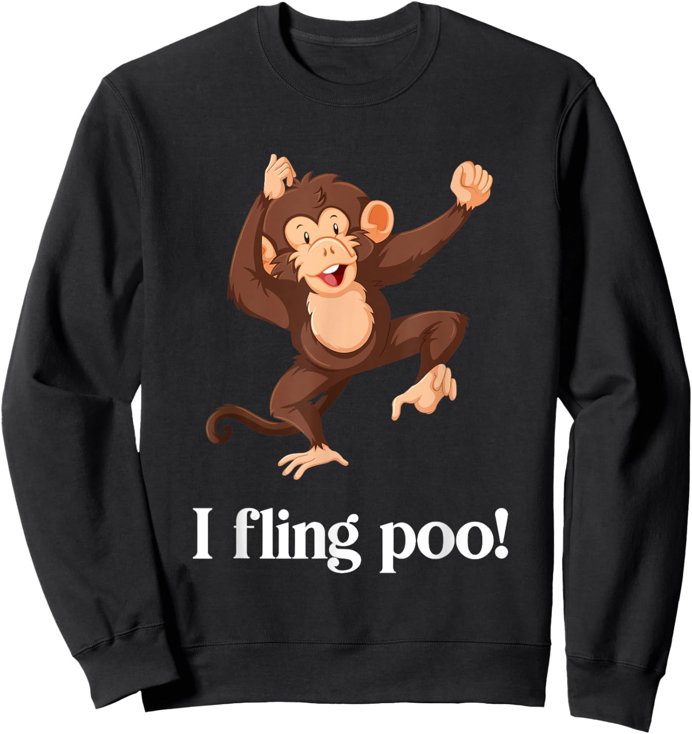 I fling poo monkey Sweatshirt - Sweatshirt | Black