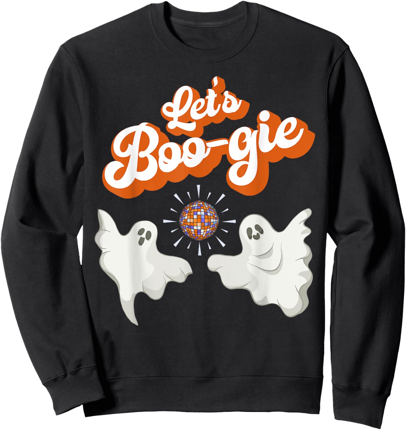 Let's Boo-gie Retro Disco 70's Ghosts Let's Boogie Halloween Sweatshirt - Sweatshirt | Black