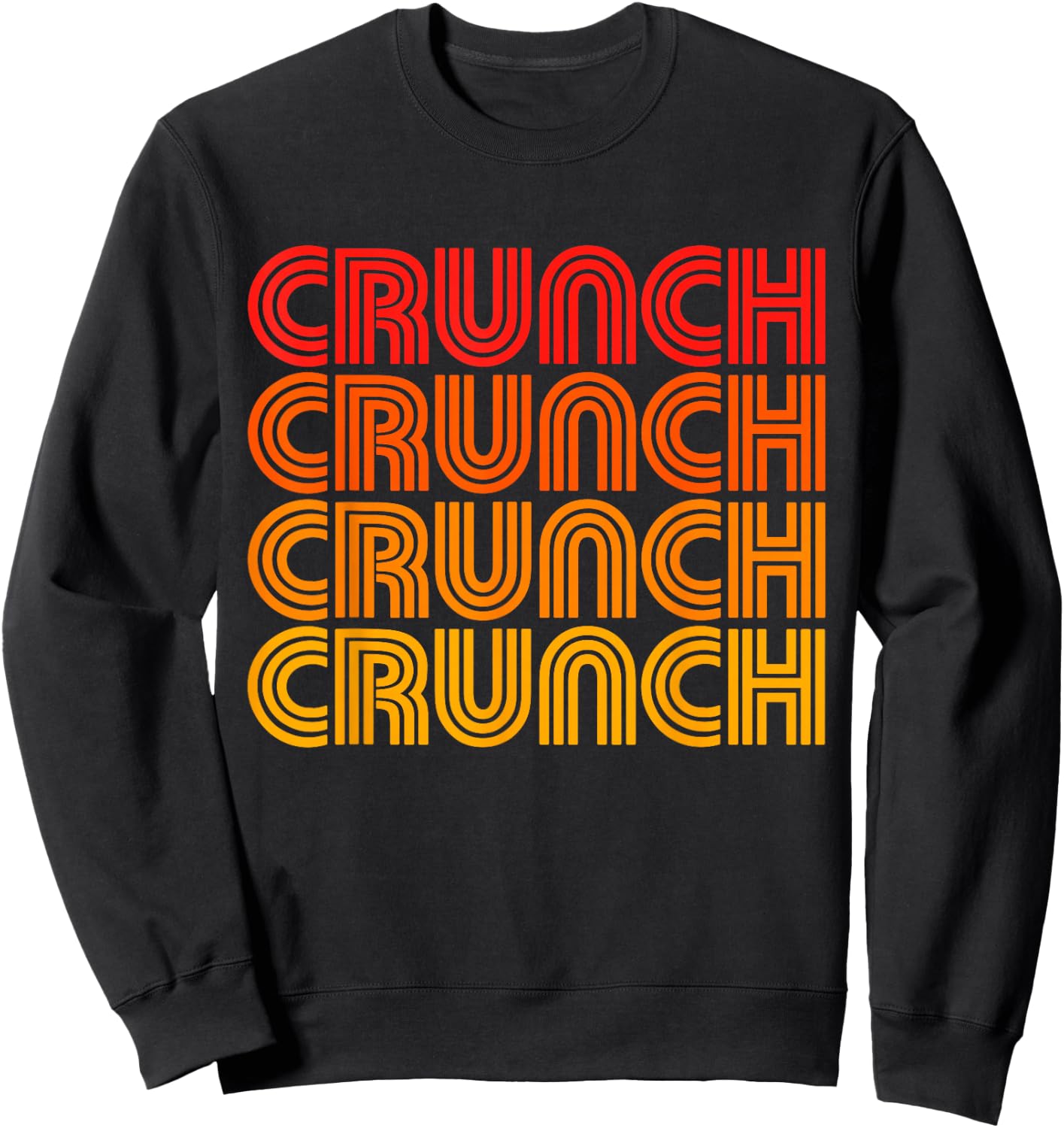 Crunch Funny Exercise Workout Gym Fitness Snack Fit Work Out Sweatshirt - Sweatshirt | Black