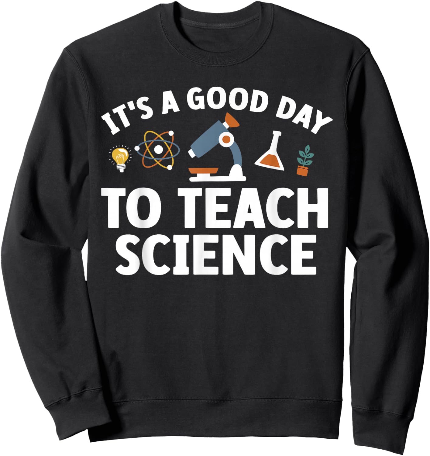 Funny Science Teacher Art Women Nerd Physics Teacher Sweatshirt - Sweatshirt | Black