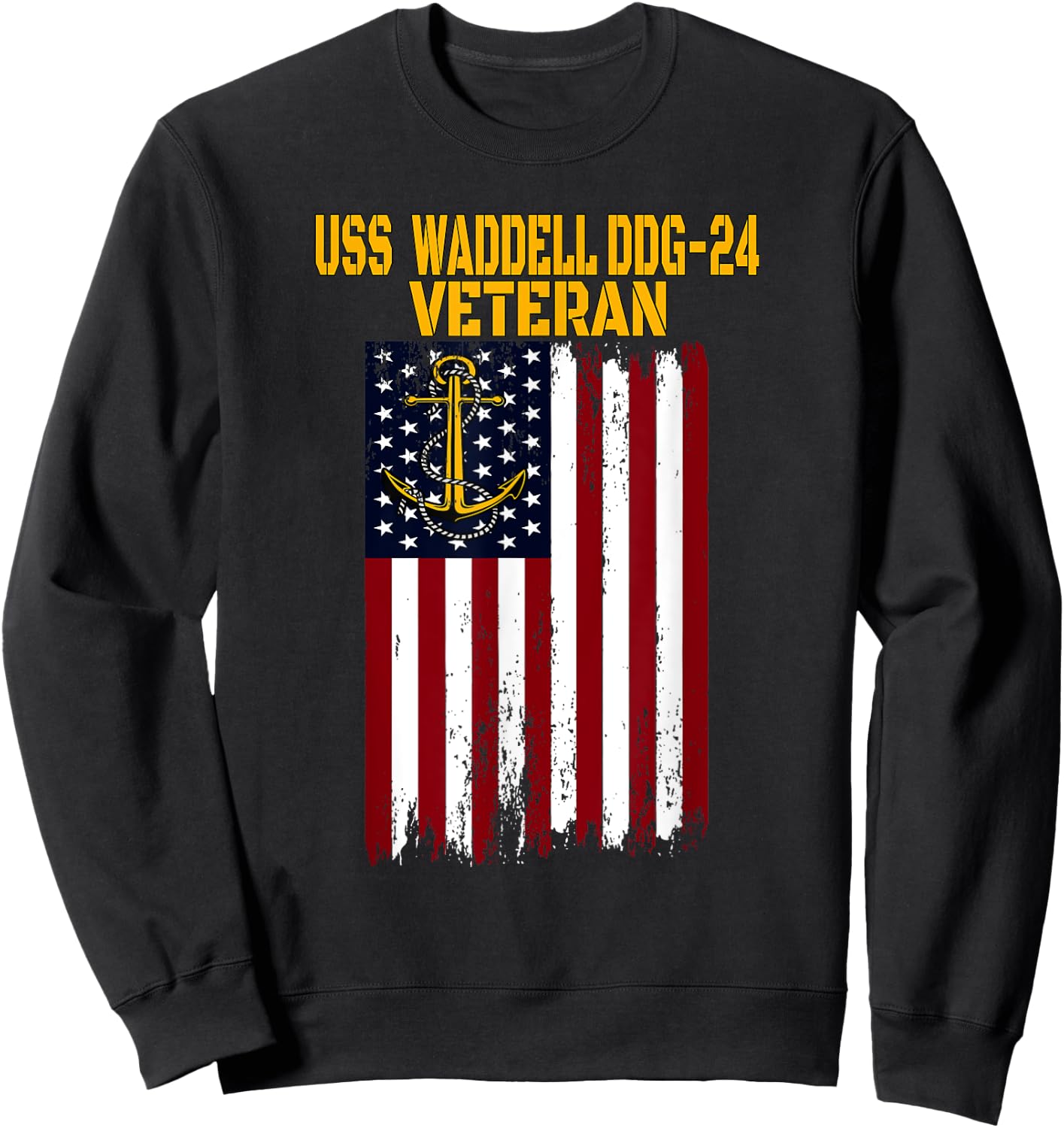 USS Waddell DDG-24 Destroyer Veterans Day Father's Day Dad Sweatshirt - Sweatshirt | Black