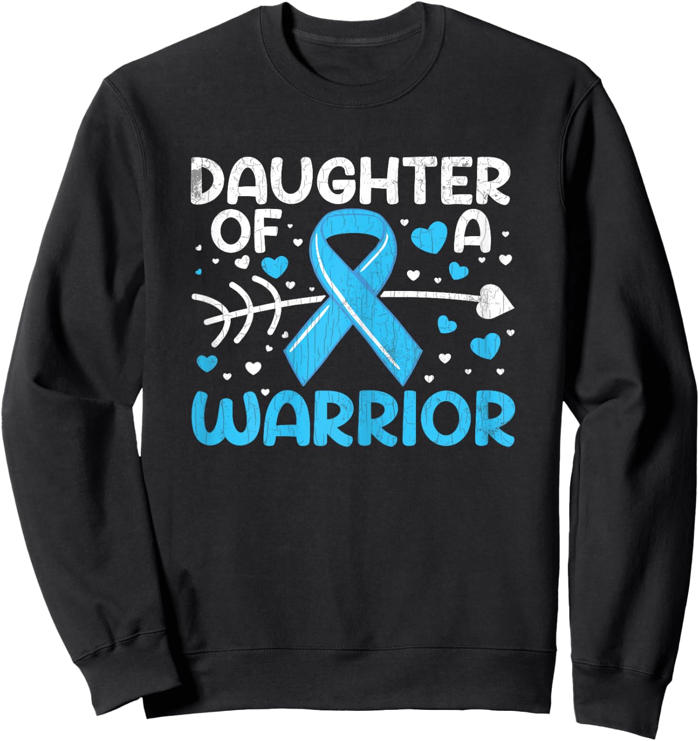 Daughter Of Warrior Prostate Cancer Awareness Blue Graphic Sweatshirt - Sweatshirt | Black
