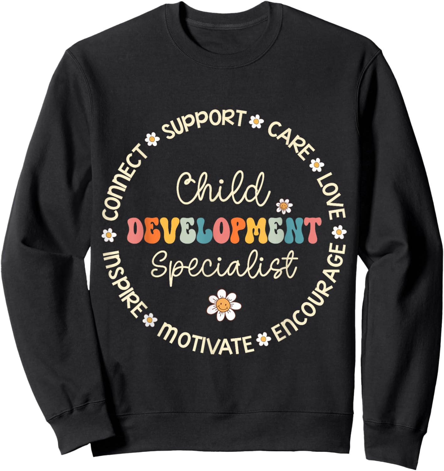 Child Development Specialist Appreciation Week Back School Sweatshirt - Sweatshirt | Black