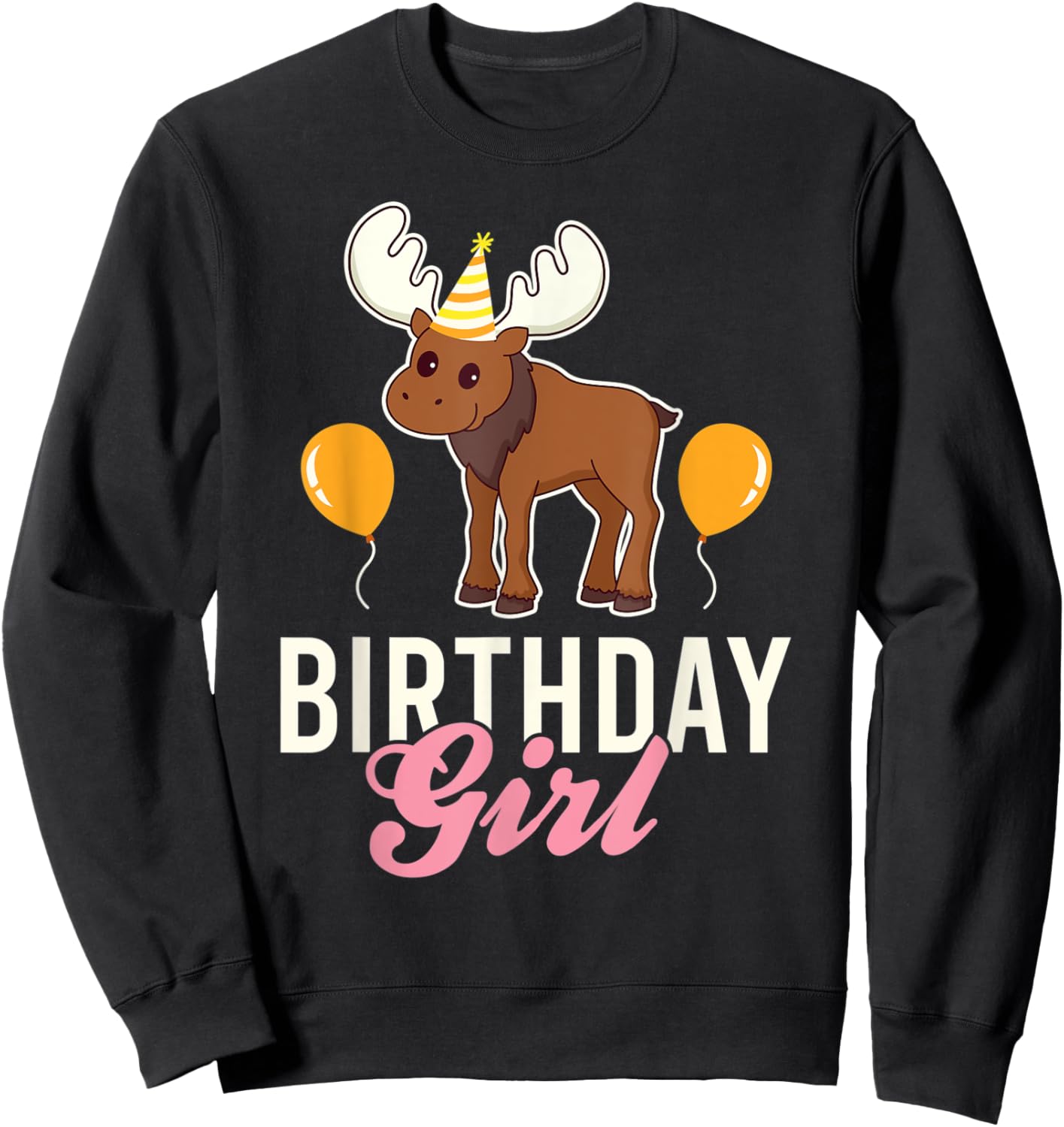 Cute Moose Birthday Girl Kawaii Sweatshirt - Sweatshirt | Black