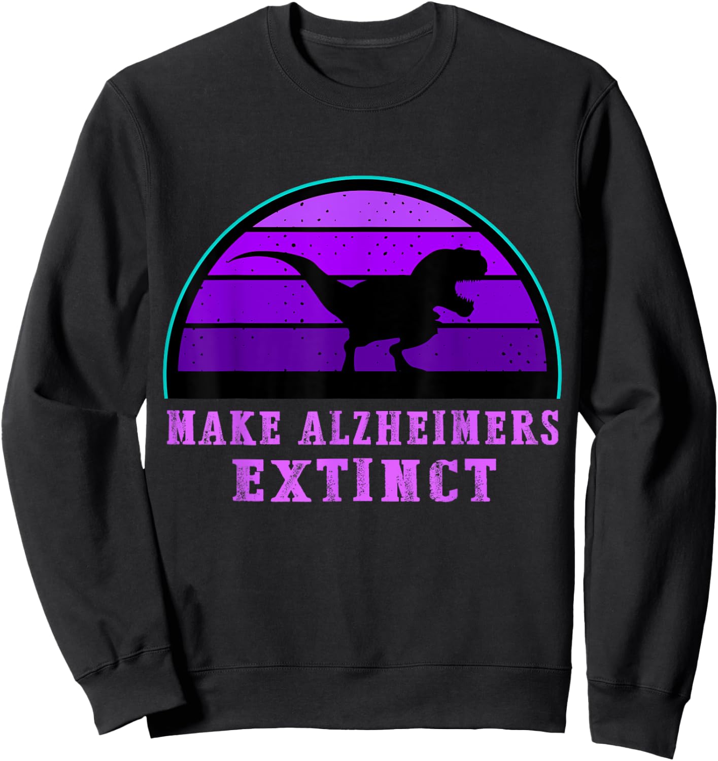 Trex Dinosaur Make Alzheimers Extinct Awareness Kid Support Sweatshirt - Sweatshirt | Black