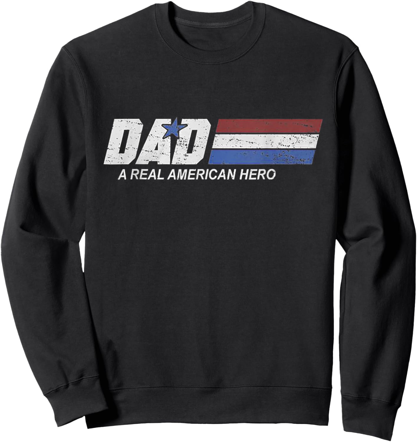 Funny Dad Vintage American Hero Fathers Day Dad US Veteran Sweatshirt - Sweatshirt | Black