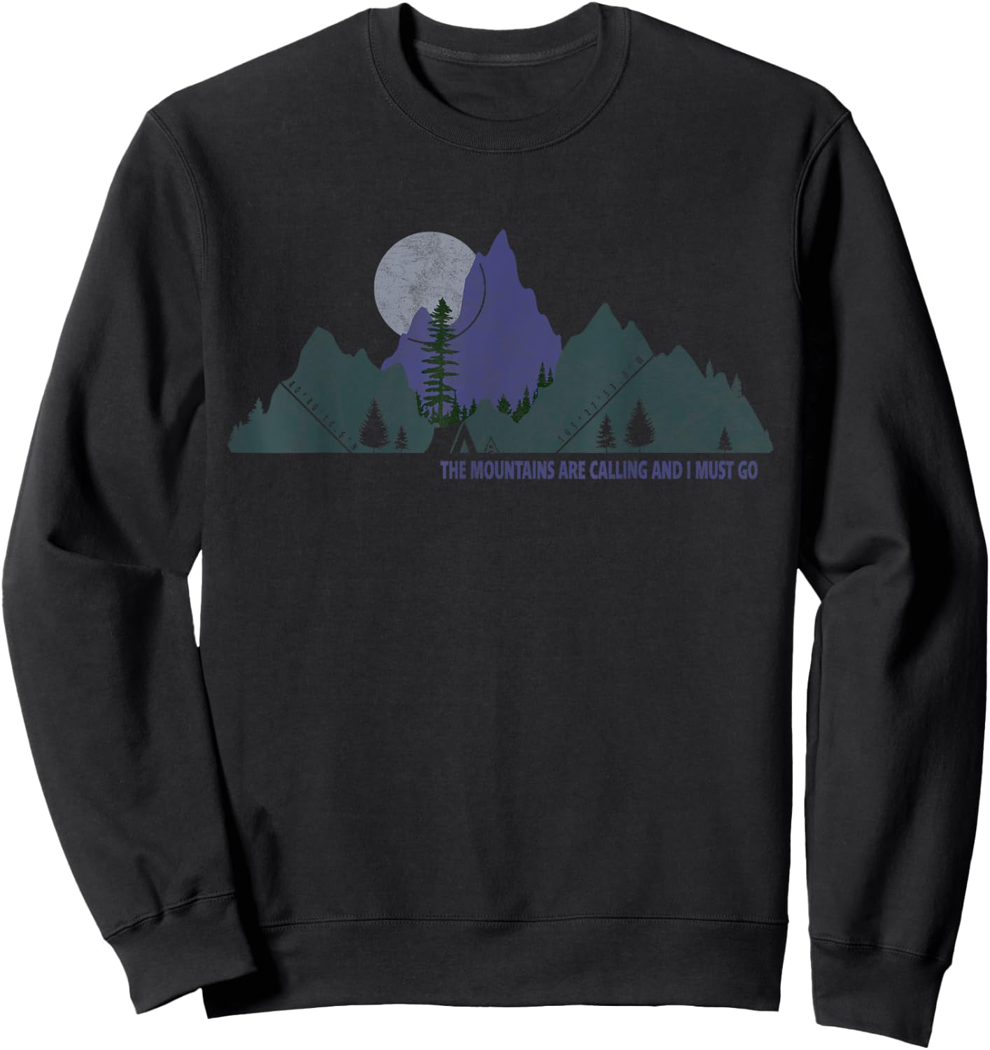 The Mountains Are Calling And I Must Go To Colorado Camping Sweatshirt - Sweatshirt | Black