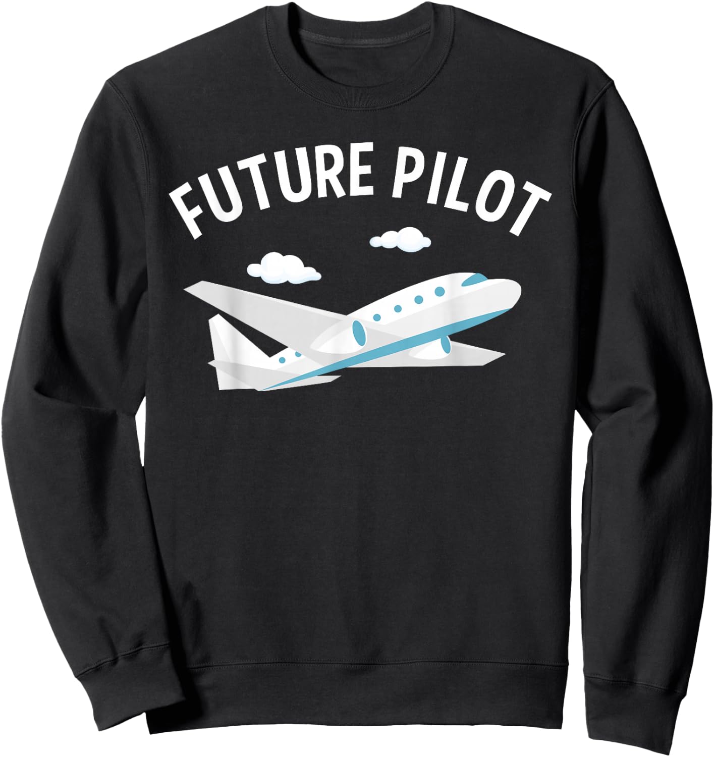 Funny Future Pilot Design For Kids Men Women Airplane Lovers Sweatshirt - Sweatshirt | Black