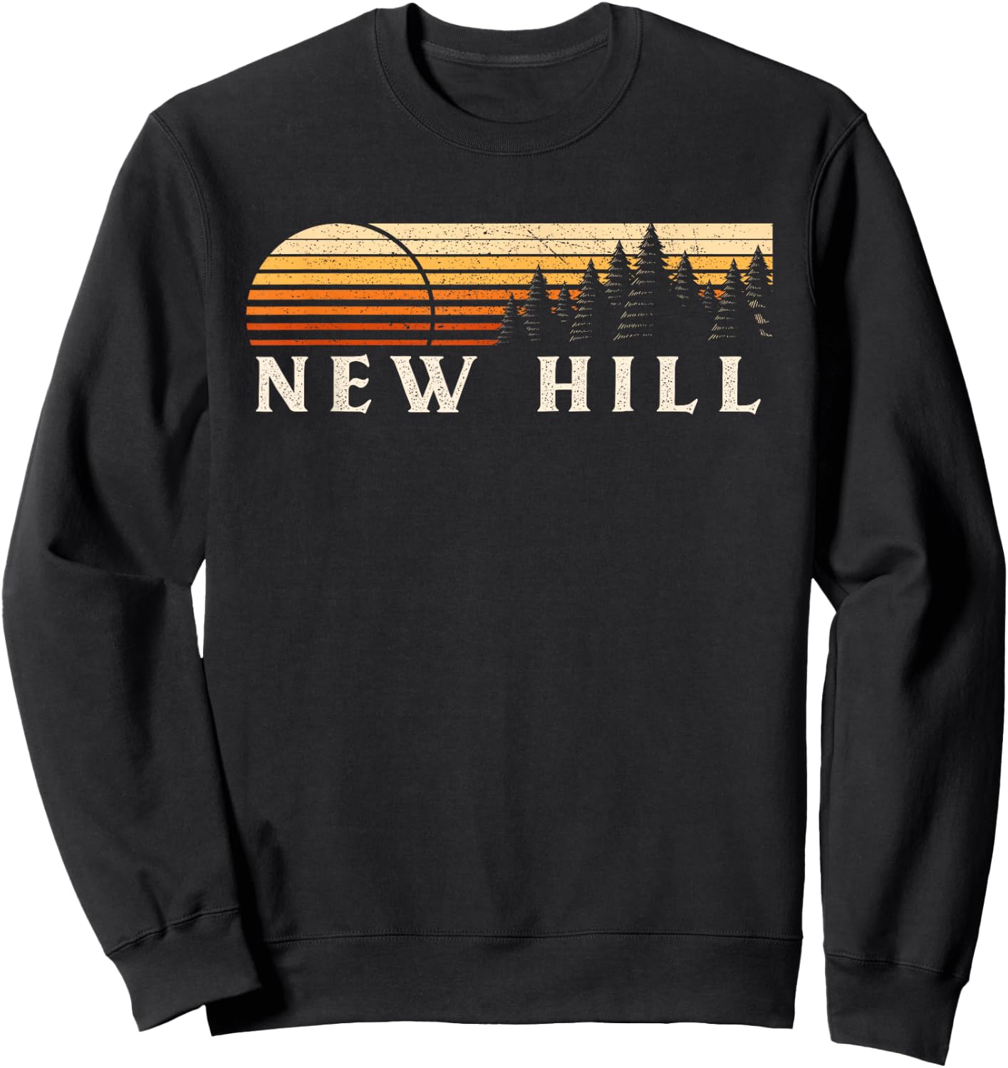 New Hill, NC Vintage Evergreen Sunset Eighties Retro Sweatshirt - Sweatshirt | Black
