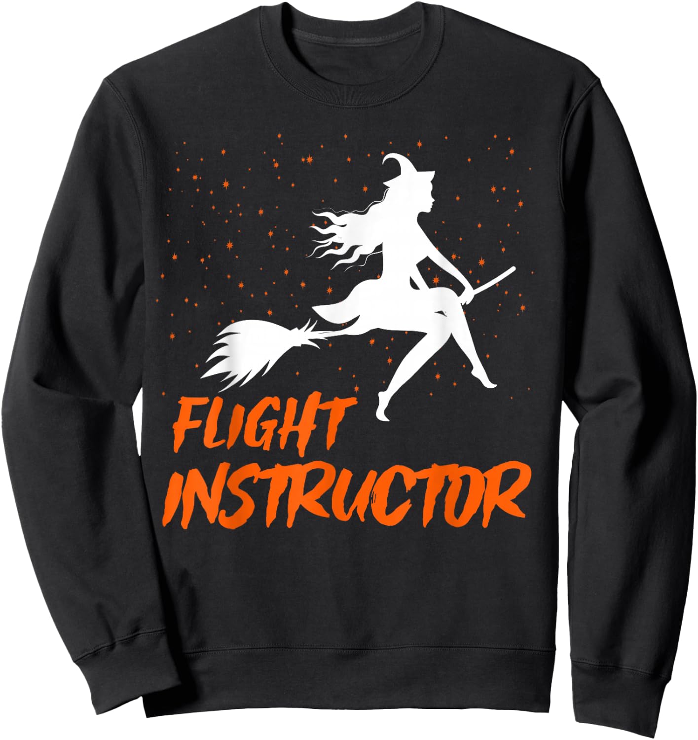 Flight Instructor Witch Riding Broomstick Halloween Costume Sweatshirt - Sweatshirt | Black