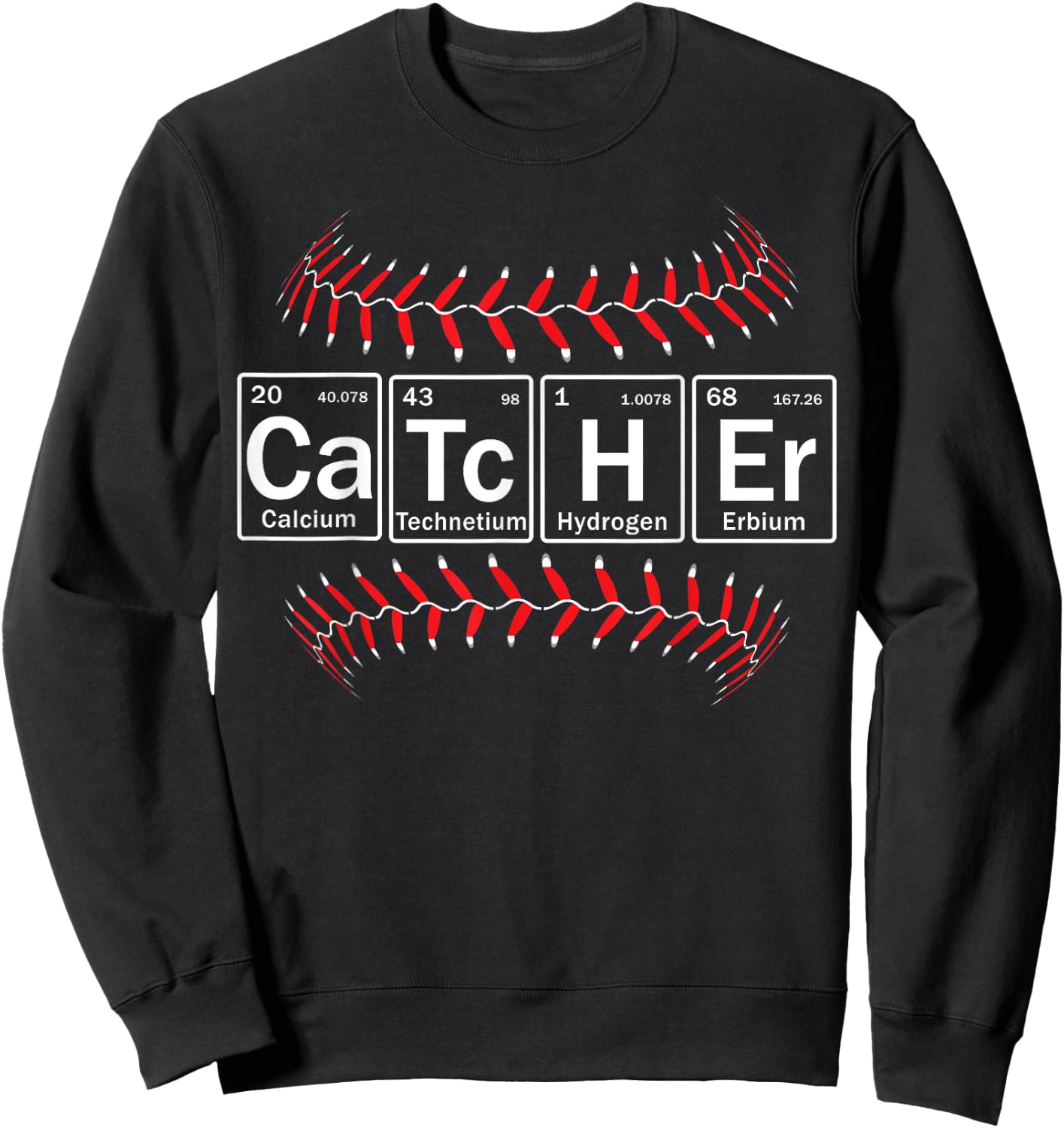 Baseball Catcher in Periodic Table Elements Funny Softball Sweatshirt - Sweatshirt | Black