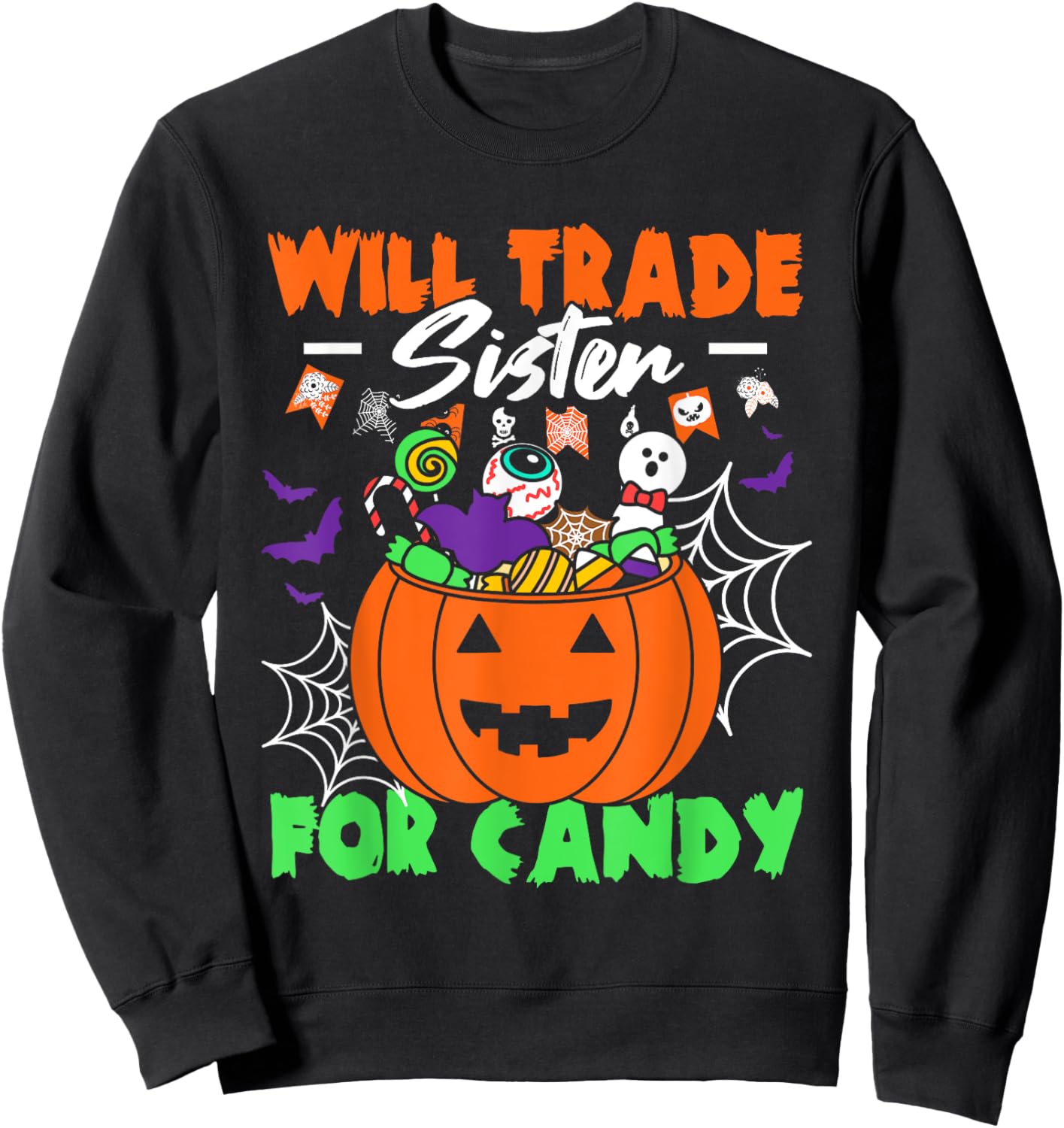 Will Trade Sister For Candy Kids Candy Halloween Sweatshirt - Sweatshirt | Black