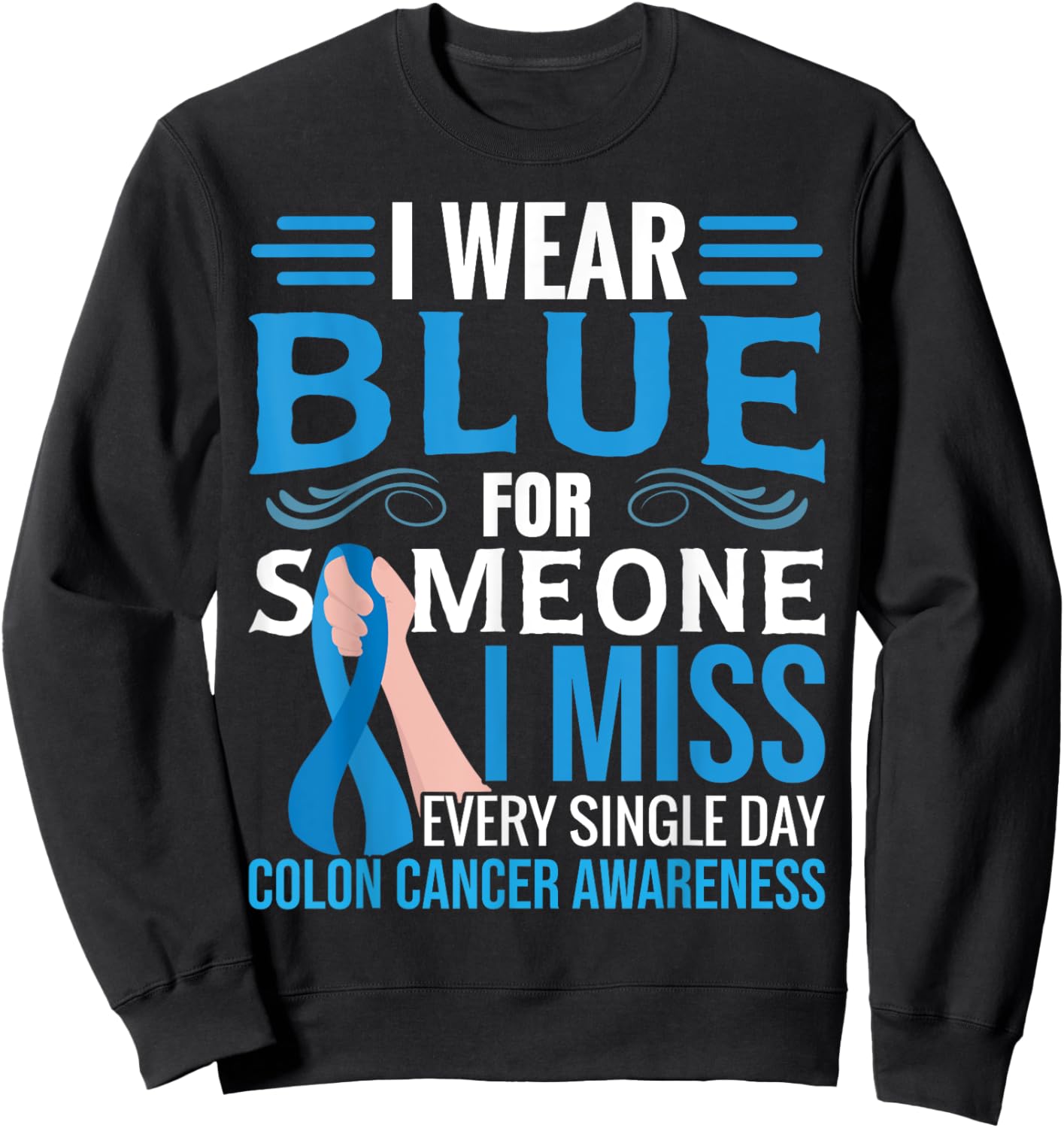 Colorectal Cancer Awareness Month Sweatshirt - Sweatshirt | Black
