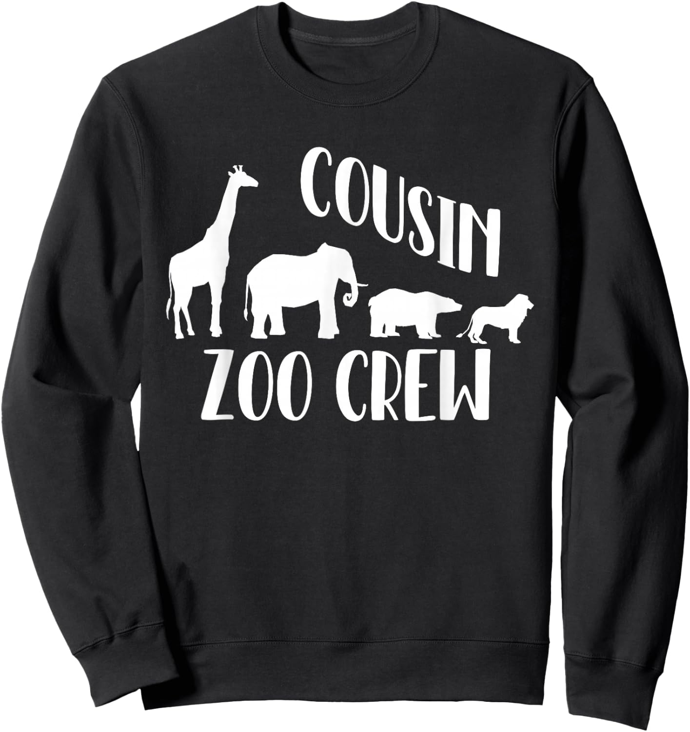 Cousin Zoo Crew Giraffe Elephant Circus Animal Lover Sweatshirt - Sweatshirt | Black