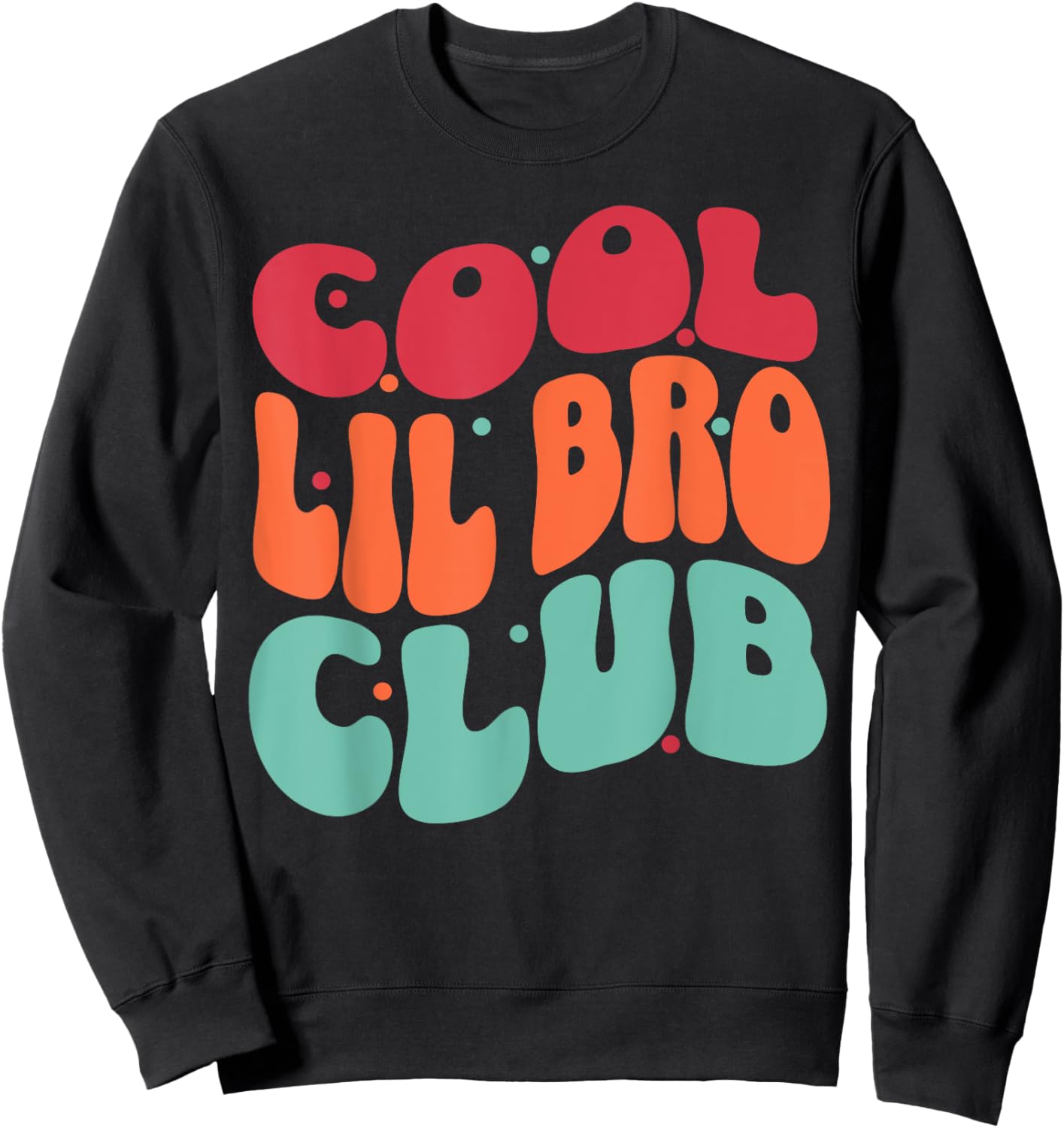 Cool Lil Bro Club Groovy Little Brother Retro 70s Sibling Sweatshirt - Sweatshirt | Black