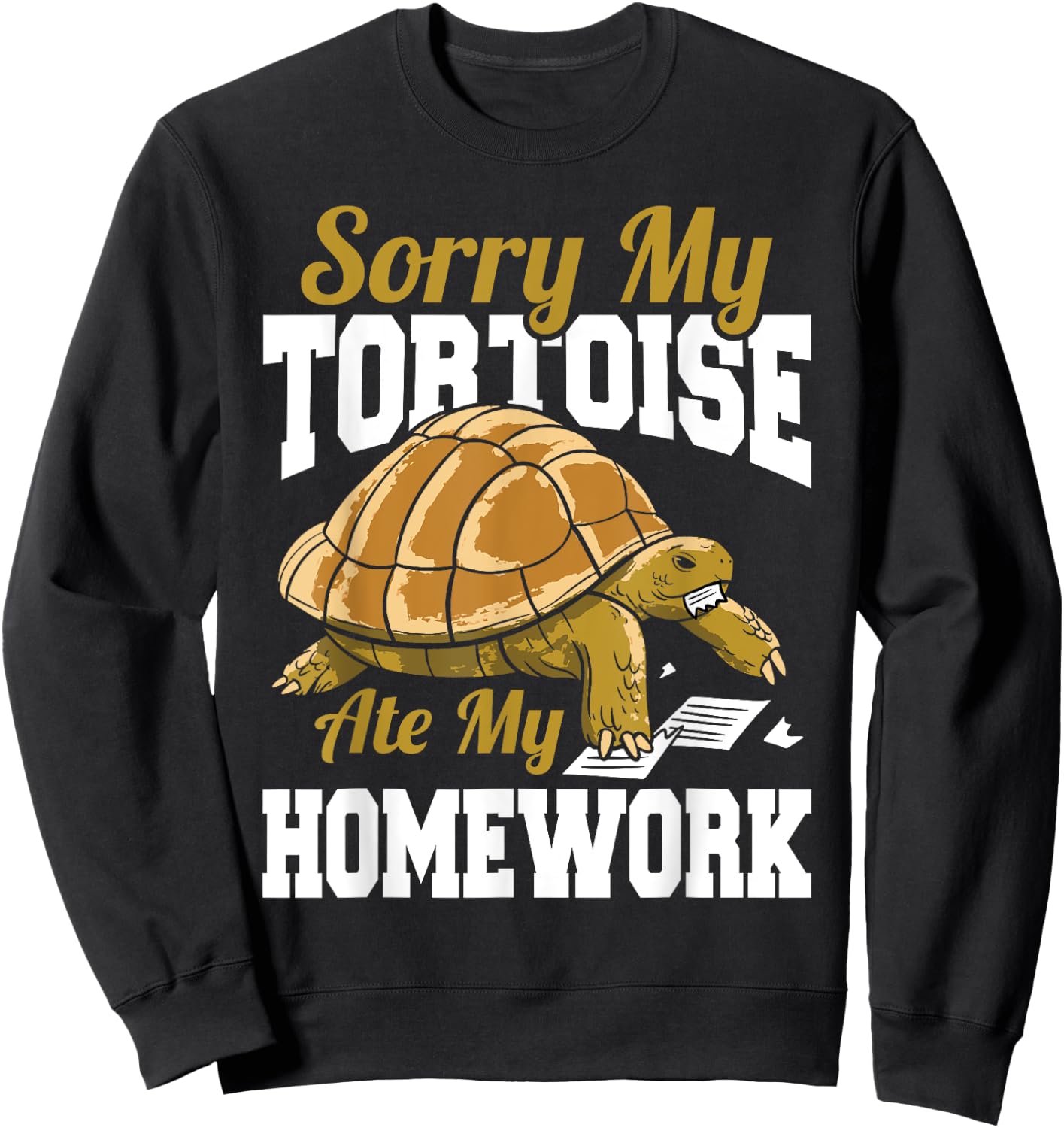 Sorry My Tortoise Ate My Homework School Reptile Kids Sweatshirt - Sweatshirt | Black