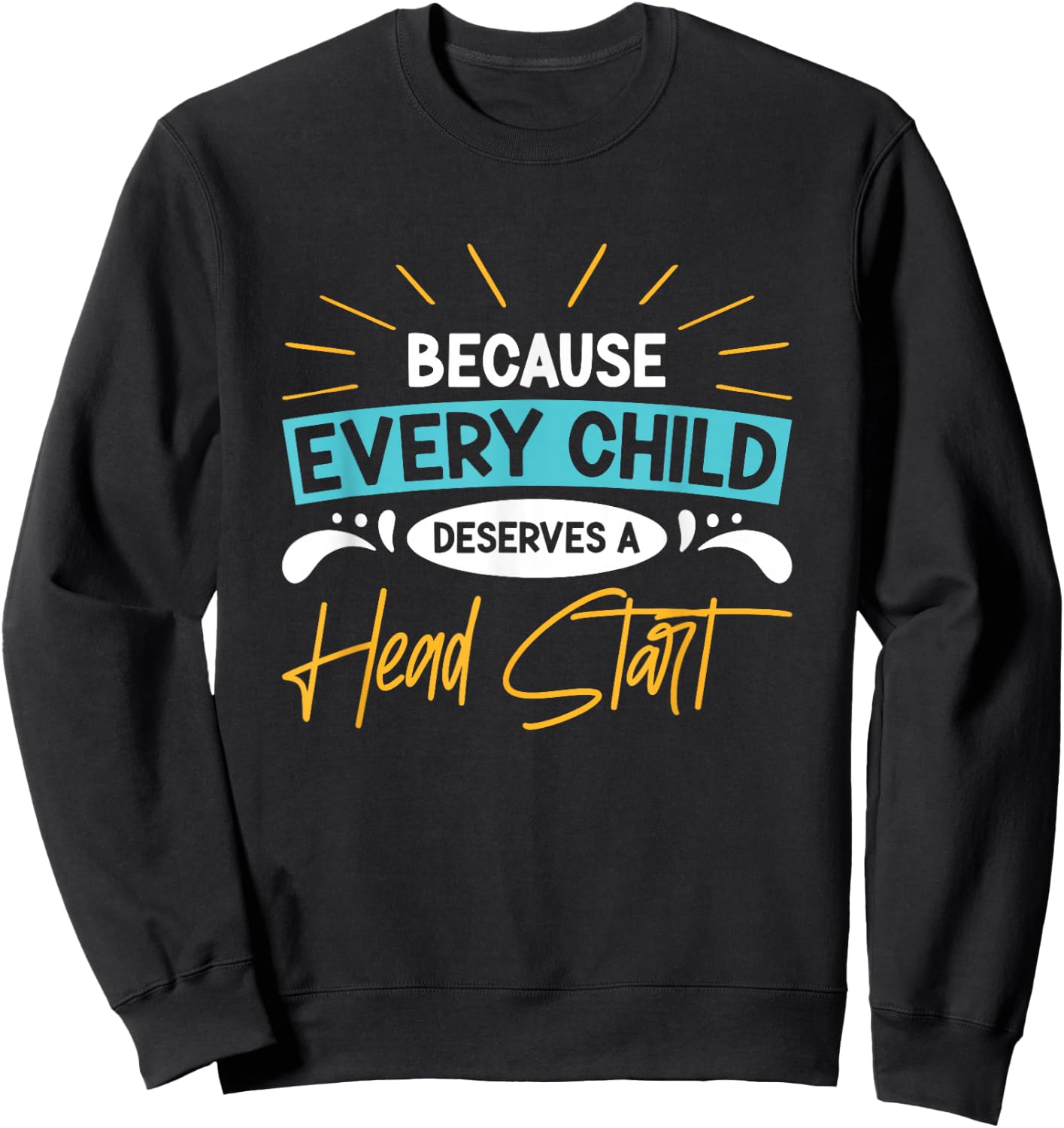 Headstart Teacher Early Head Start Sweatshirt - Sweatshirt | Black