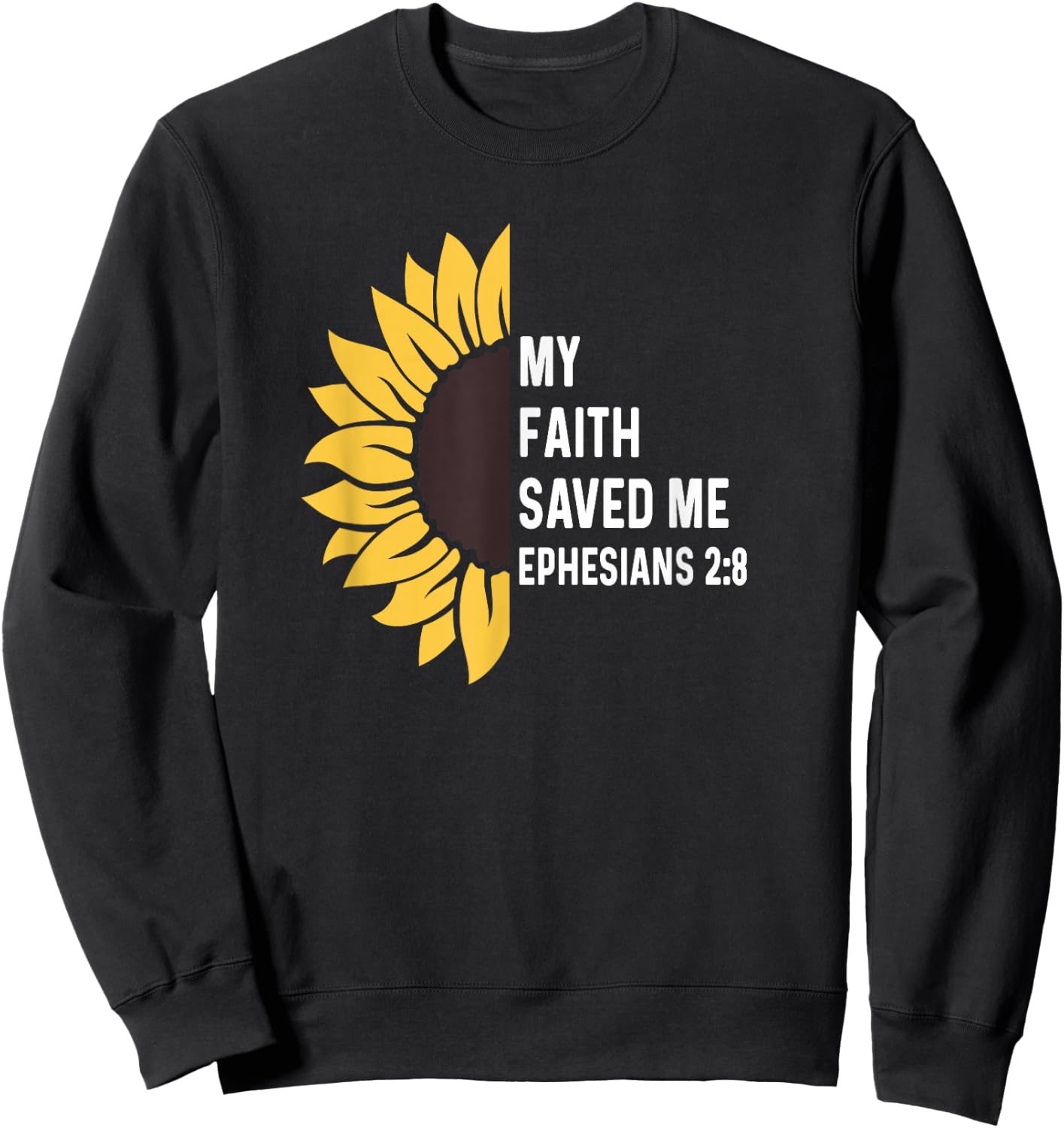 Ephesians 2:8 2 8 God Jesus Christian Cross Faith Saved Me Sweatshirt - Sweatshirt | Black