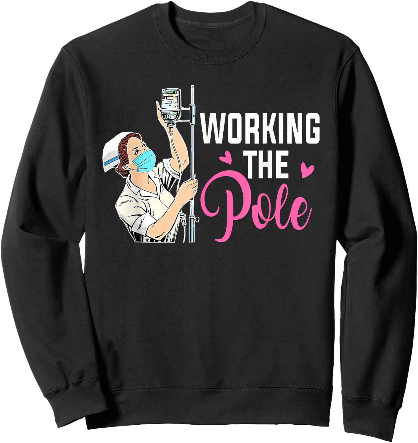 Working The Pole Nurse Black Modern Casual Short Sleeve Sweatshirt - Sweatshirt | Black