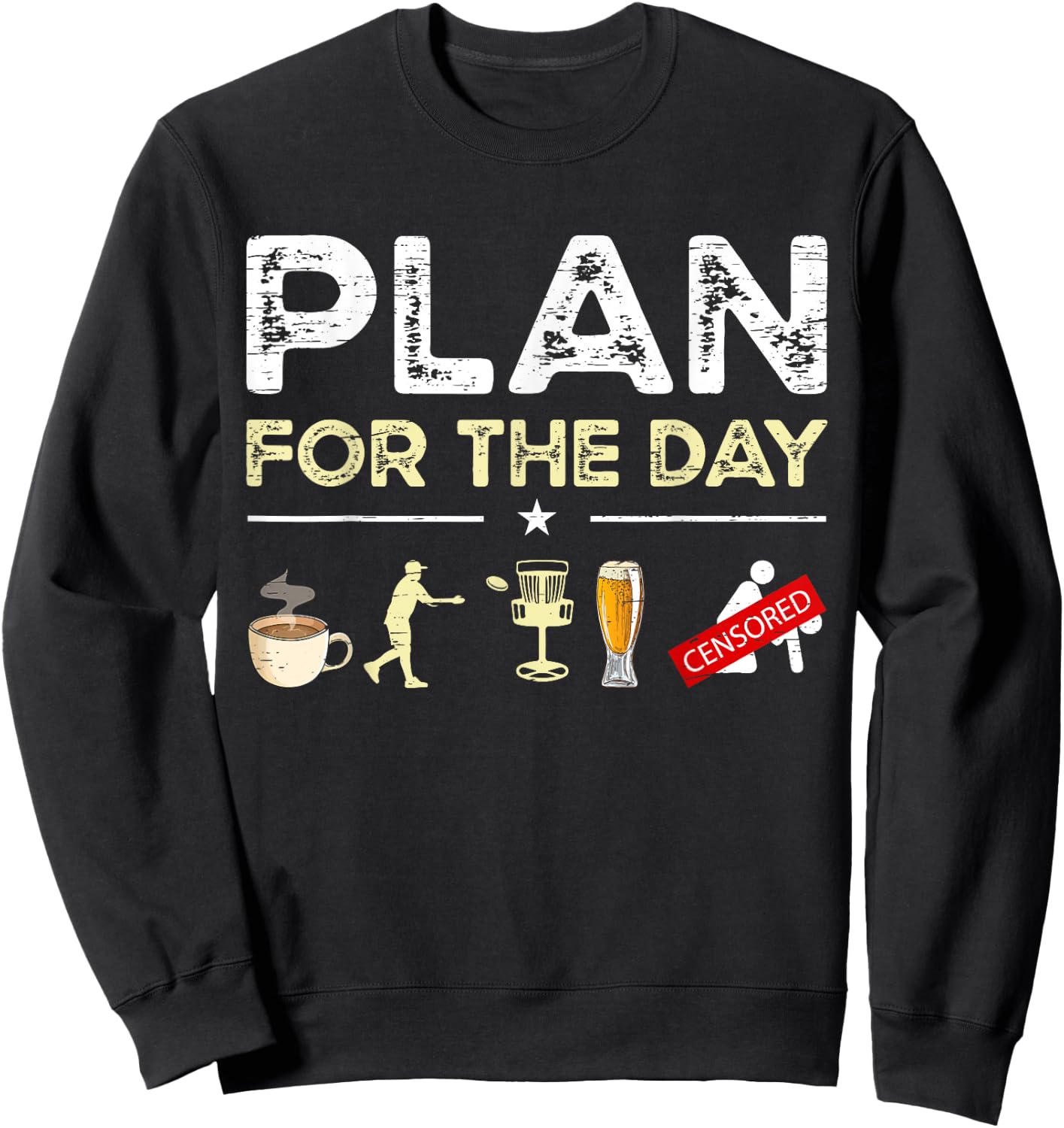 Plan For The Day Coffee Disc Golf Beer Sweatshirt - Sweatshirt | Black