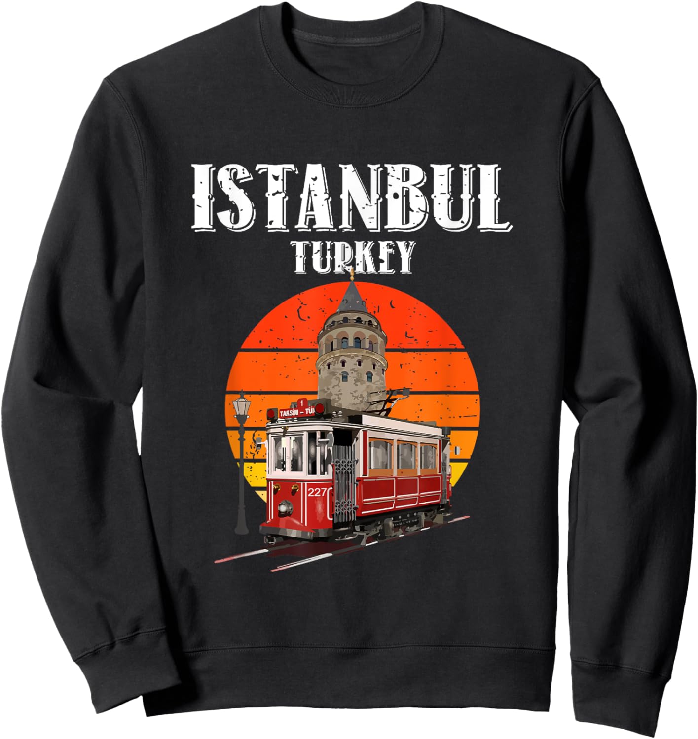 Vintage Sunset Istanbul Turkey Retro Tram And Galata Tower Sweatshirt - Sweatshirt | Black