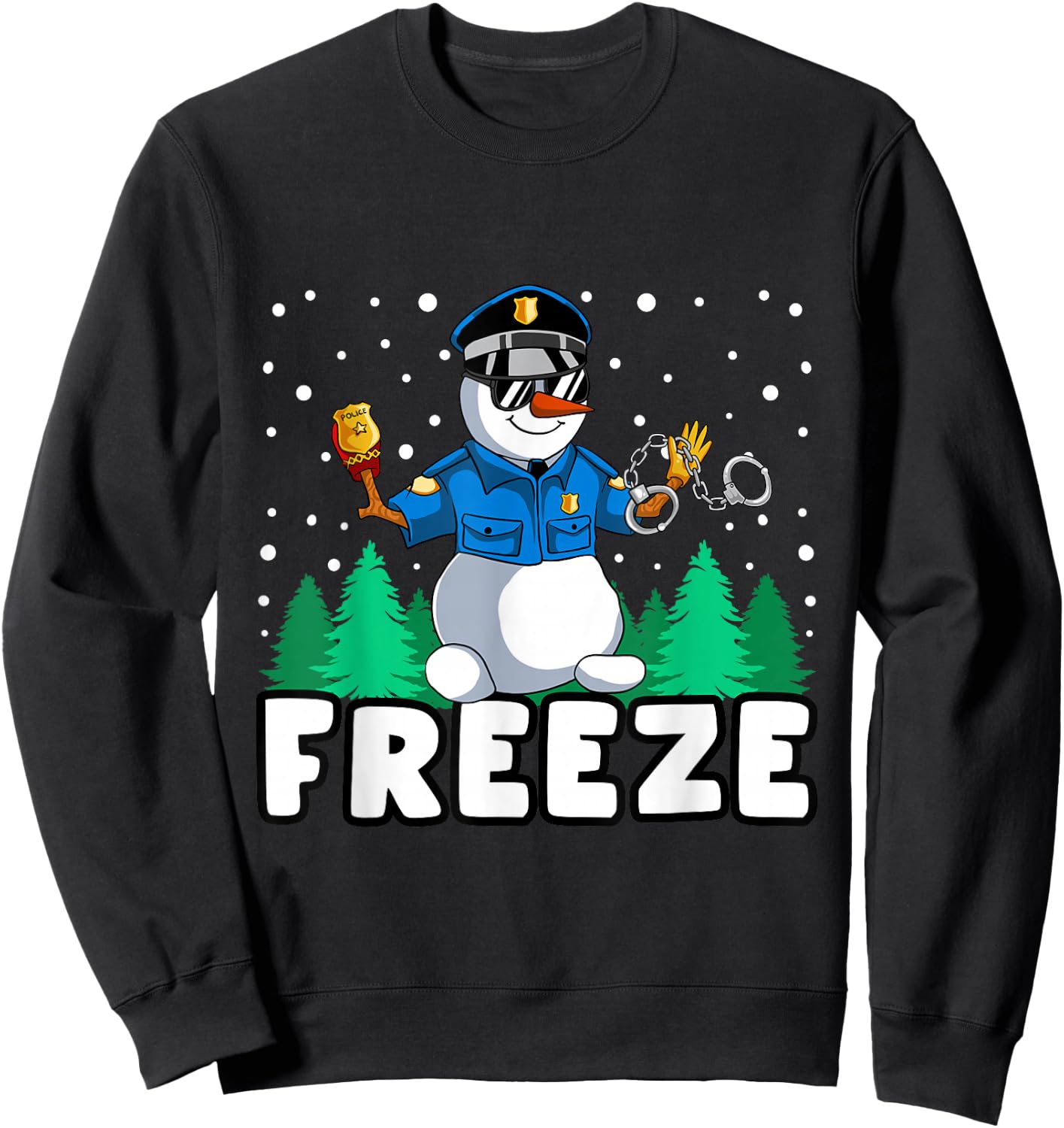 Freeze Snowman Police Christmas Pajama Funnt Cop Policeman Sweatshirt - Sweatshirt | Black