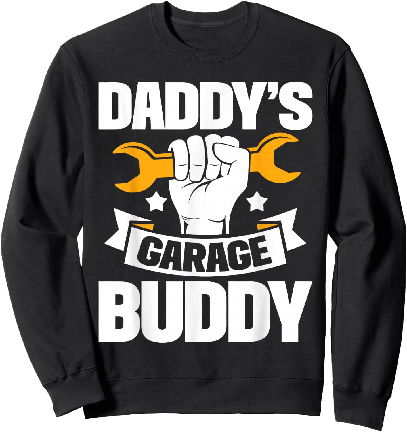 Daddy's Garage Buddy - Fathers Day Papa Buddies Fatherhood Sweatshirt - Sweatshirt | Black