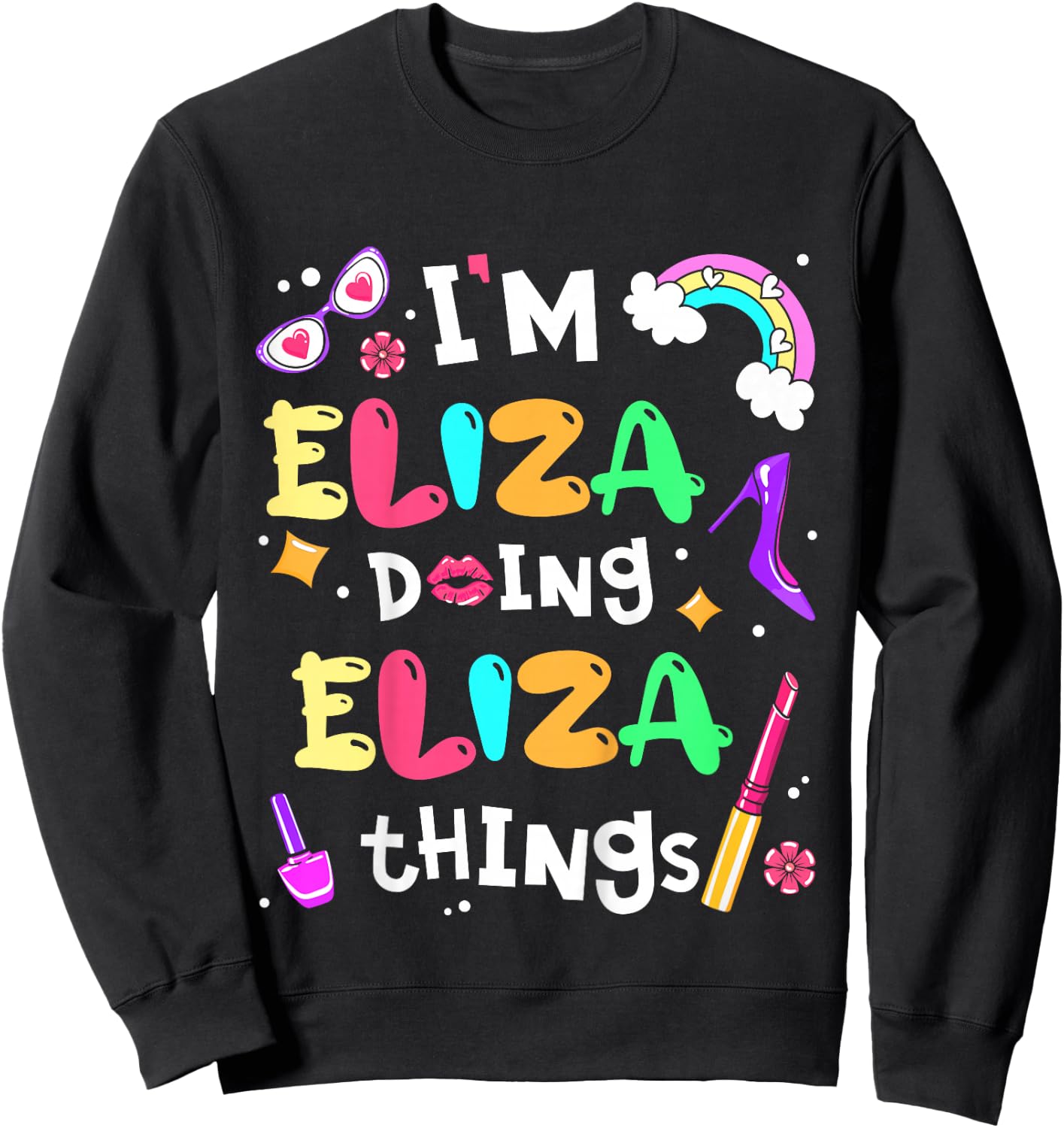 I'm Eliza Doing Eliza Things Cute Girls Personalized Name Sweatshirt - Sweatshirt | Black