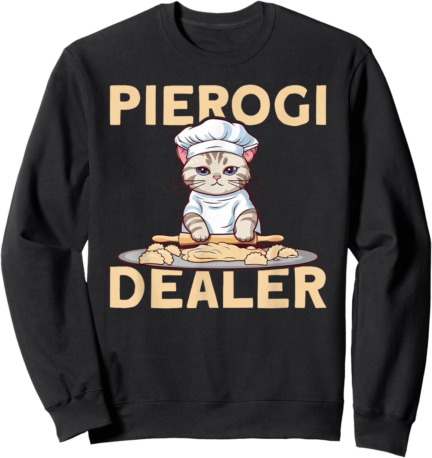Pierogi Lover Pierogi Dealer Polish Pierogi Sweatshirt - Sweatshirt | Black