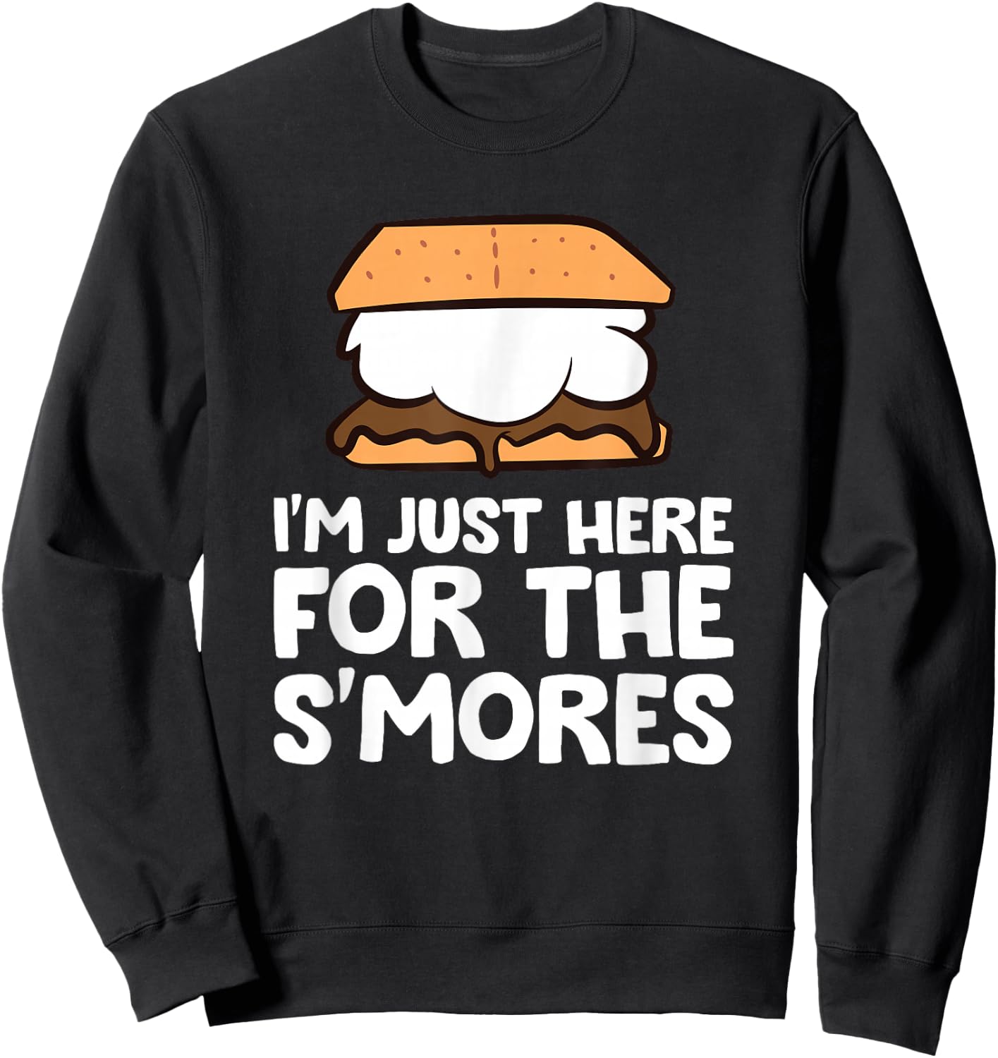 I'm Just Here For The Smores Campfire S'Mores Sweatshirt - Sweatshirt | Black