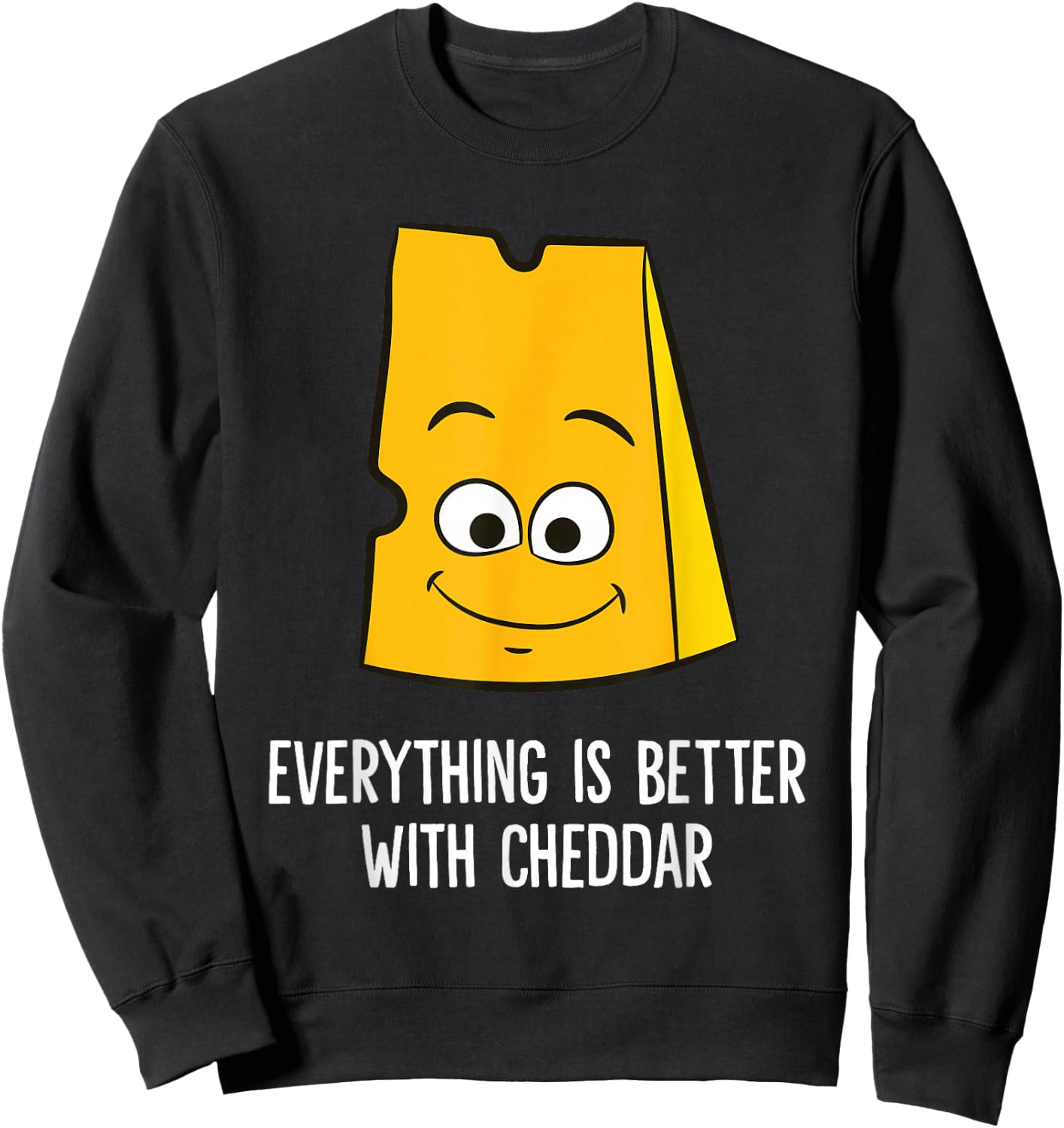 Everything Is Better With Cheddar Cheese Sweatshirt - Sweatshirt | Black