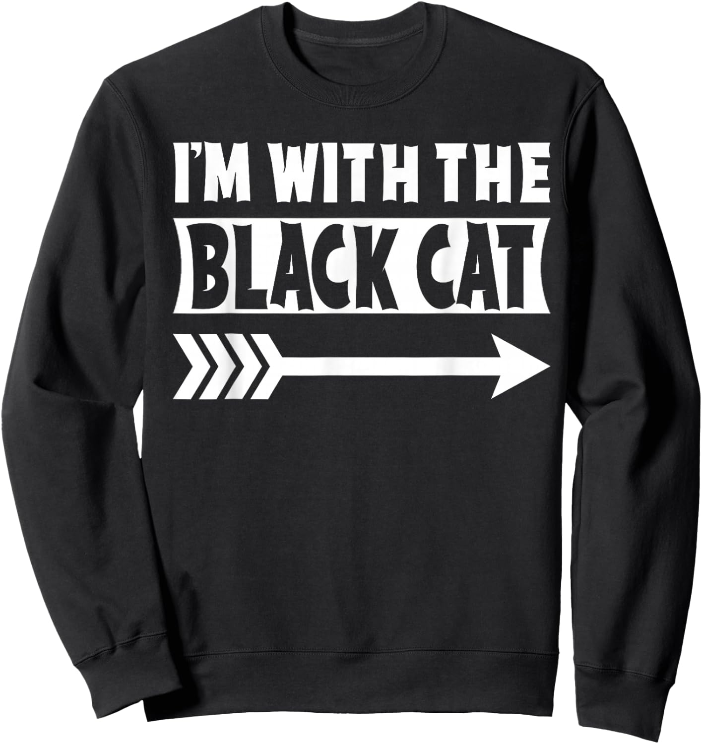 I'm With The Black Cat Halloween Costume Black Cat Halloween Sweatshirt - Sweatshirt | Black