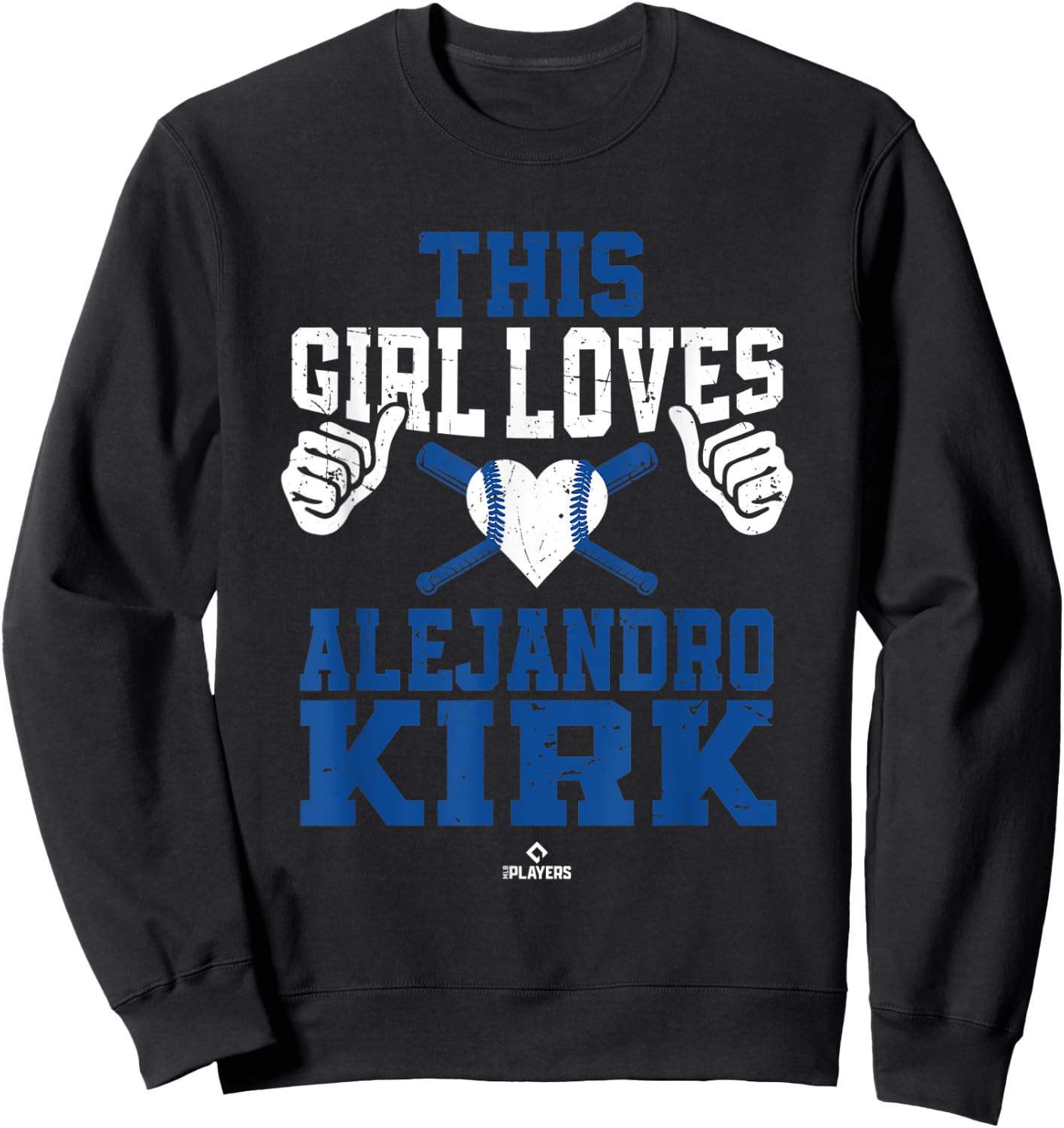 This Girl Loves Alejandro Kirk Alejandro Kirk Toronto MLBPA Sweatshirt - Sweatshirt | Black