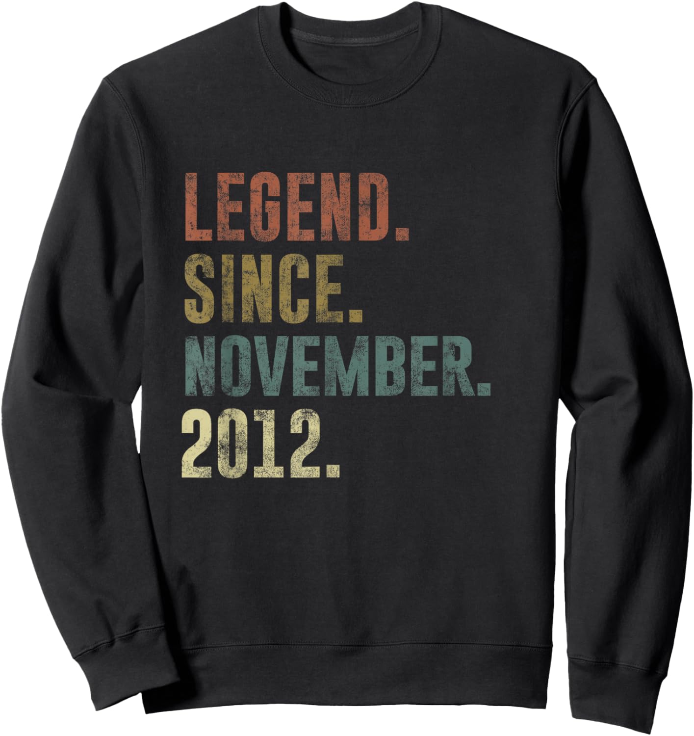 Funny 2012 13th Birthday Vintage Legend Since November 2012 Sweatshirt - Sweatshirt | Black