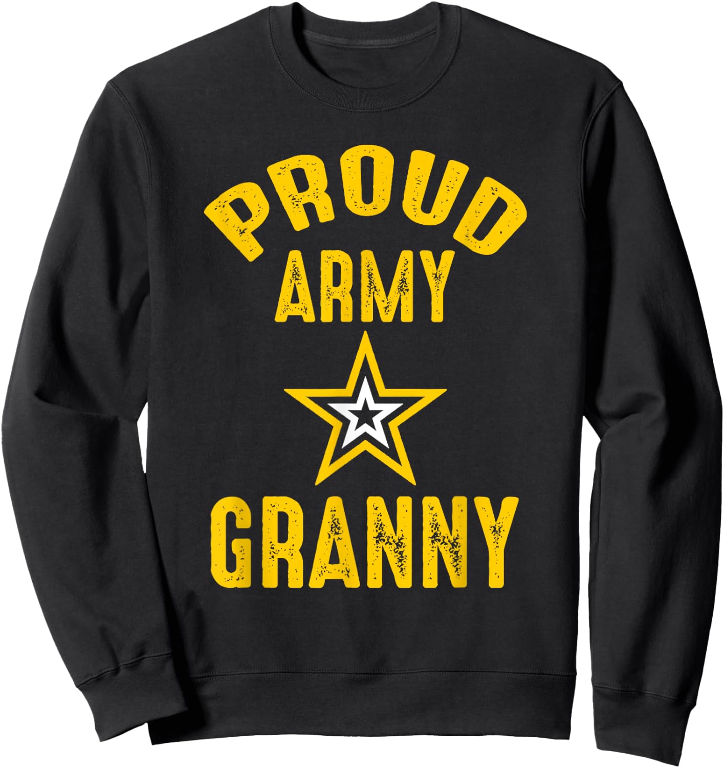 Vintage Proud Army GRANNY Veterans Family Reunion Match Sweatshirt - Sweatshirt | Black