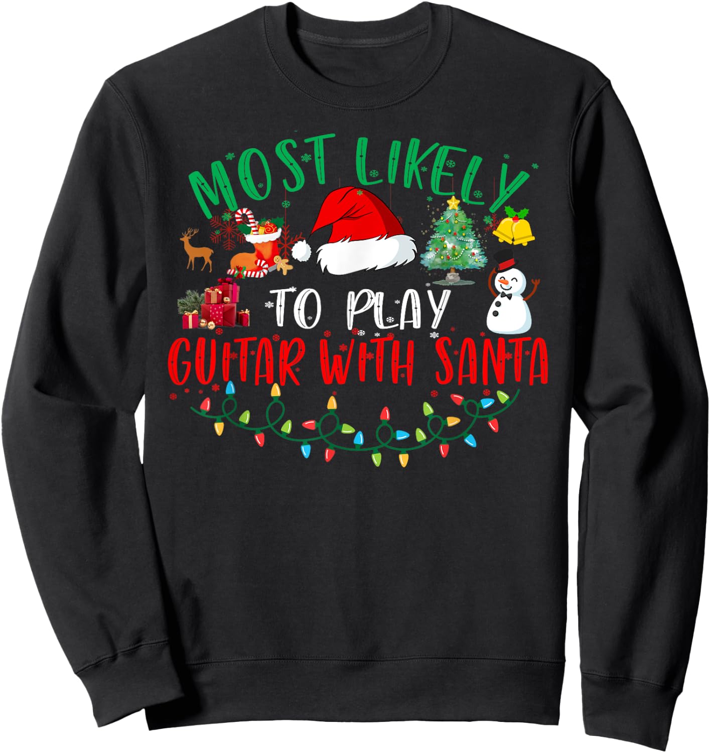 Most Likely To Play Guitar With Santa Matching Christmas Sweatshirt - Sweatshirt | Black