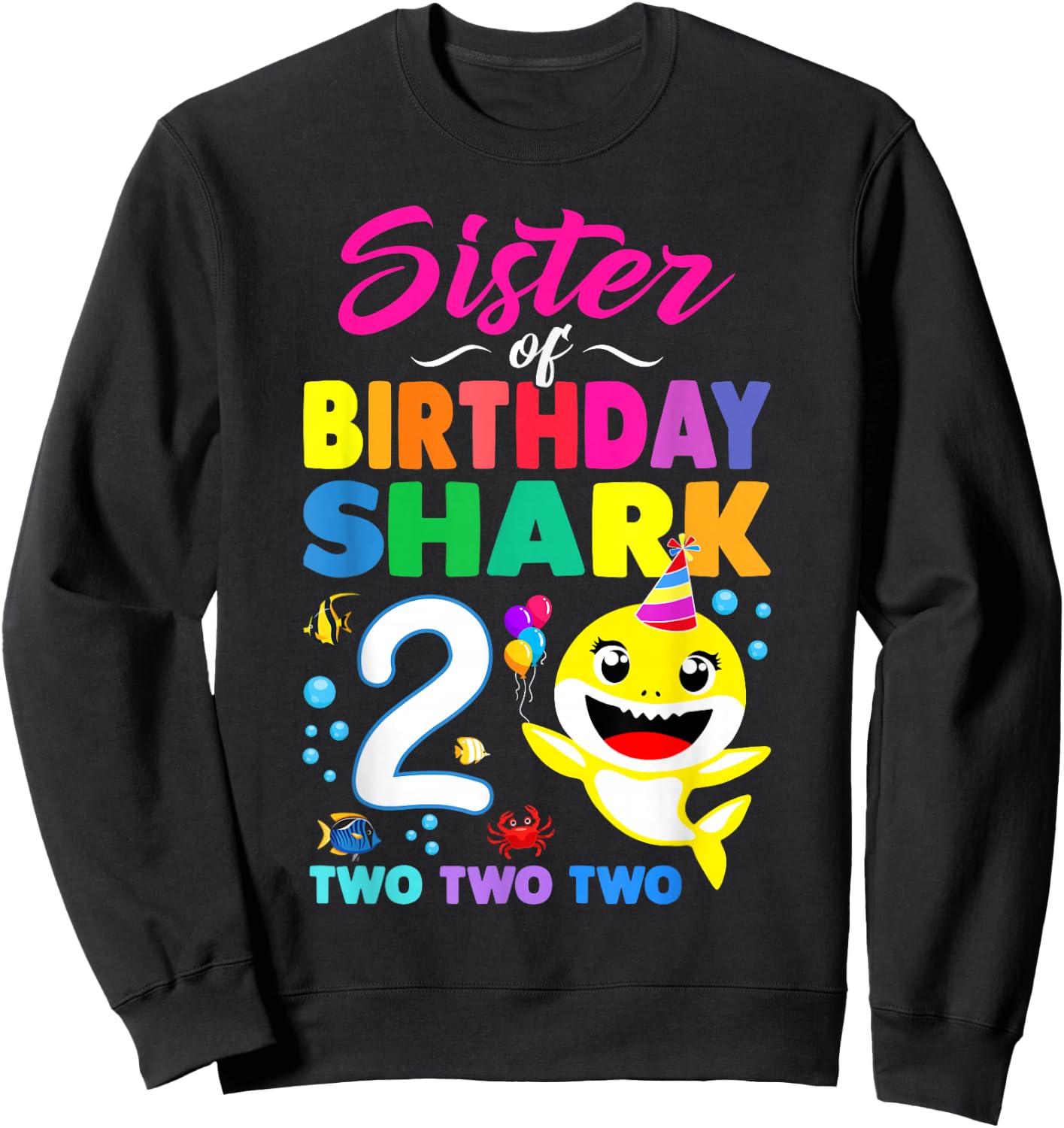 Sister Of Birthday Shark 2nd Matching Oufit Party For Family Sweatshirt - Sweatshirt | Black