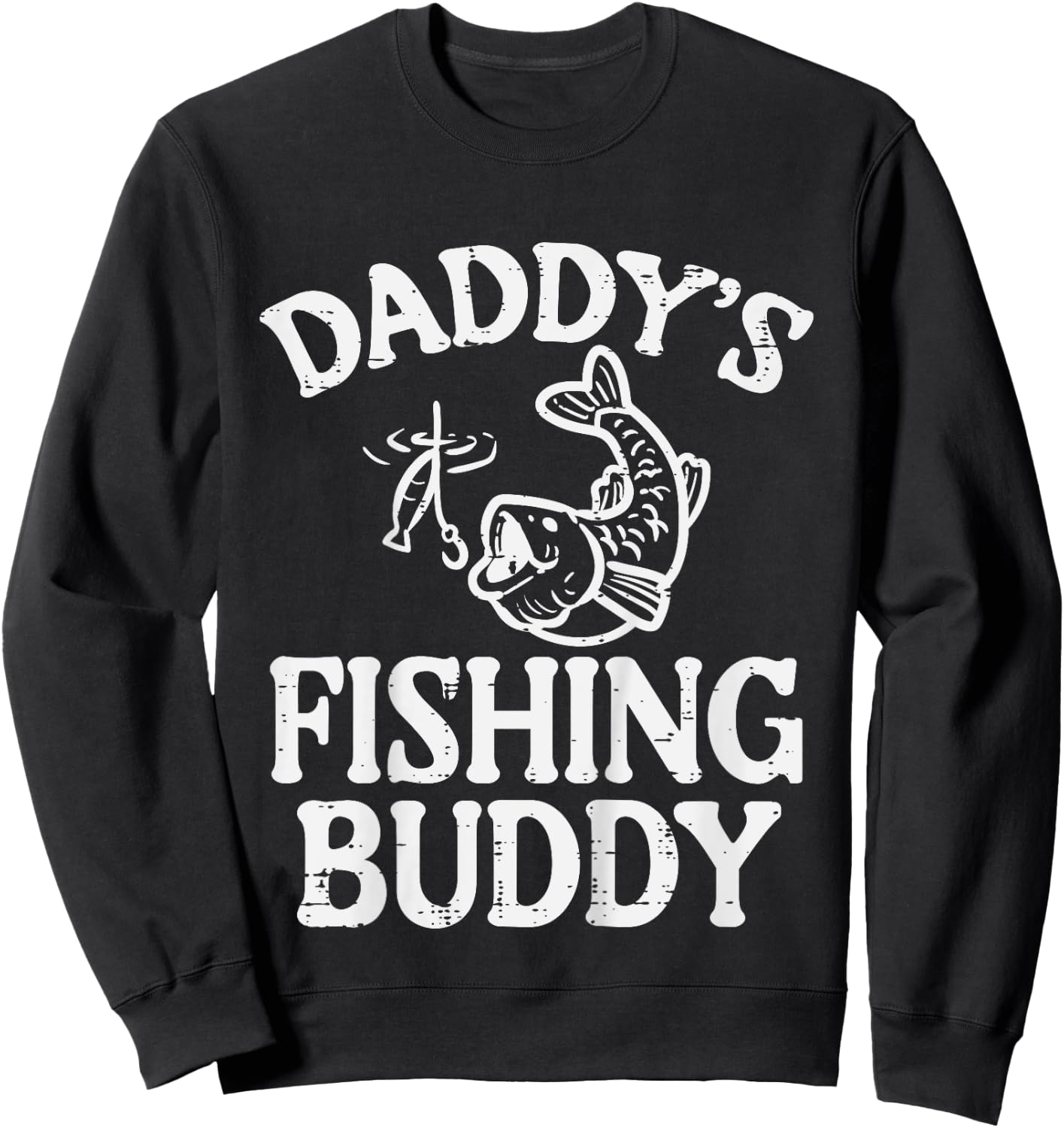 Kids Daddys Fishing Buddy Cute Girls Boys Son Kids Toddler Youth Sweatshirt - Sweatshirt | Black