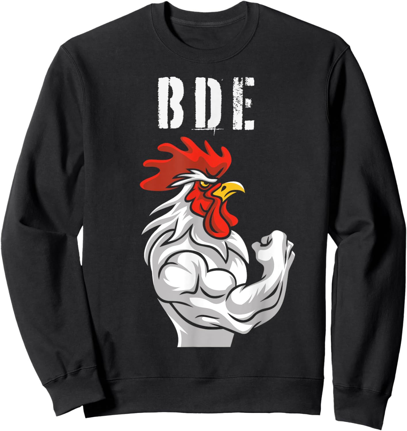 BDE Big Dick Energy - Funny Adult Humor Meme Rooster Graphic Sweatshirt - Sweatshirt | Black