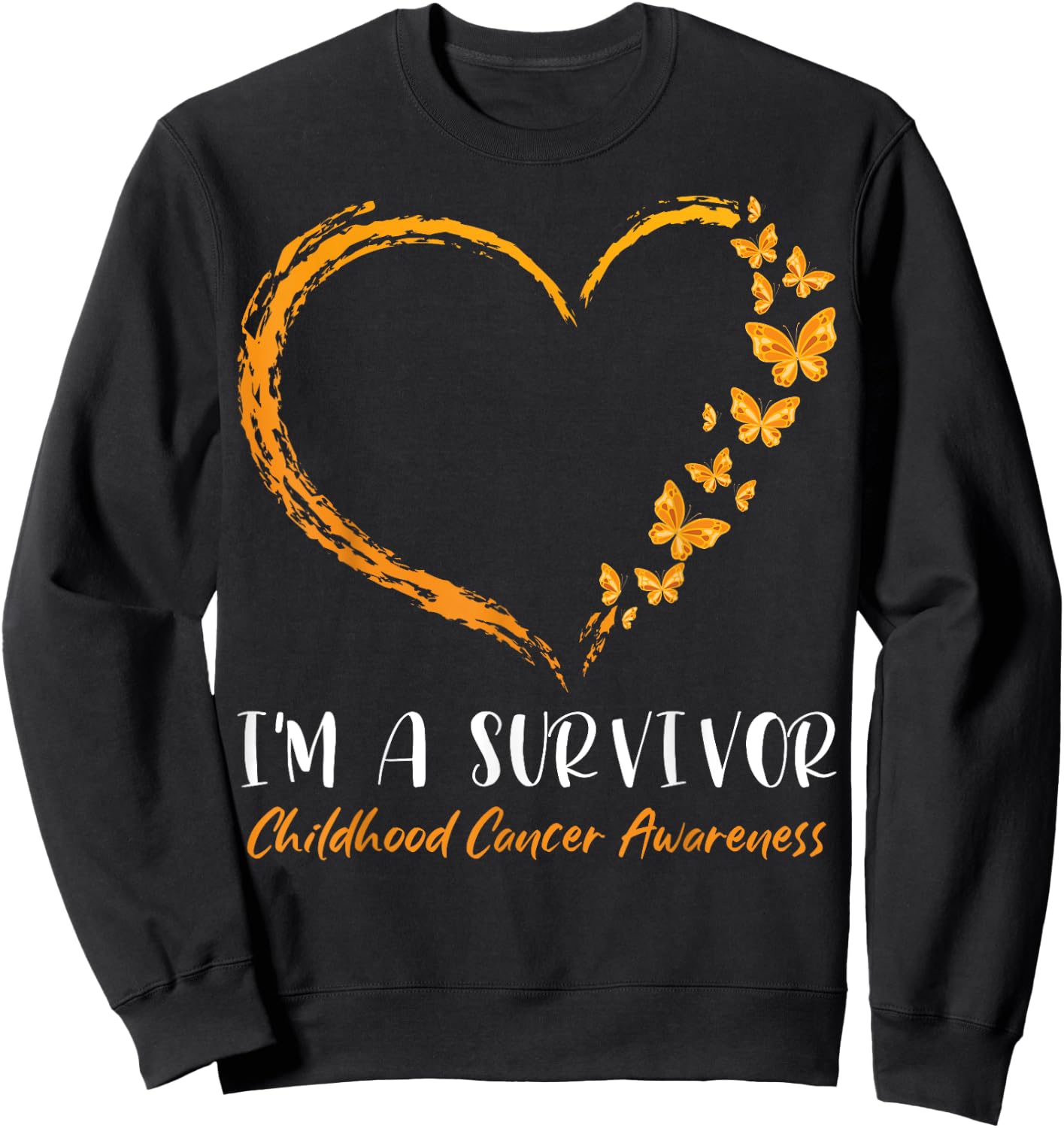 I'm A Survivor Childhood Cancer Awareness Heart Butterflies Sweatshirt - Sweatshirt | Black