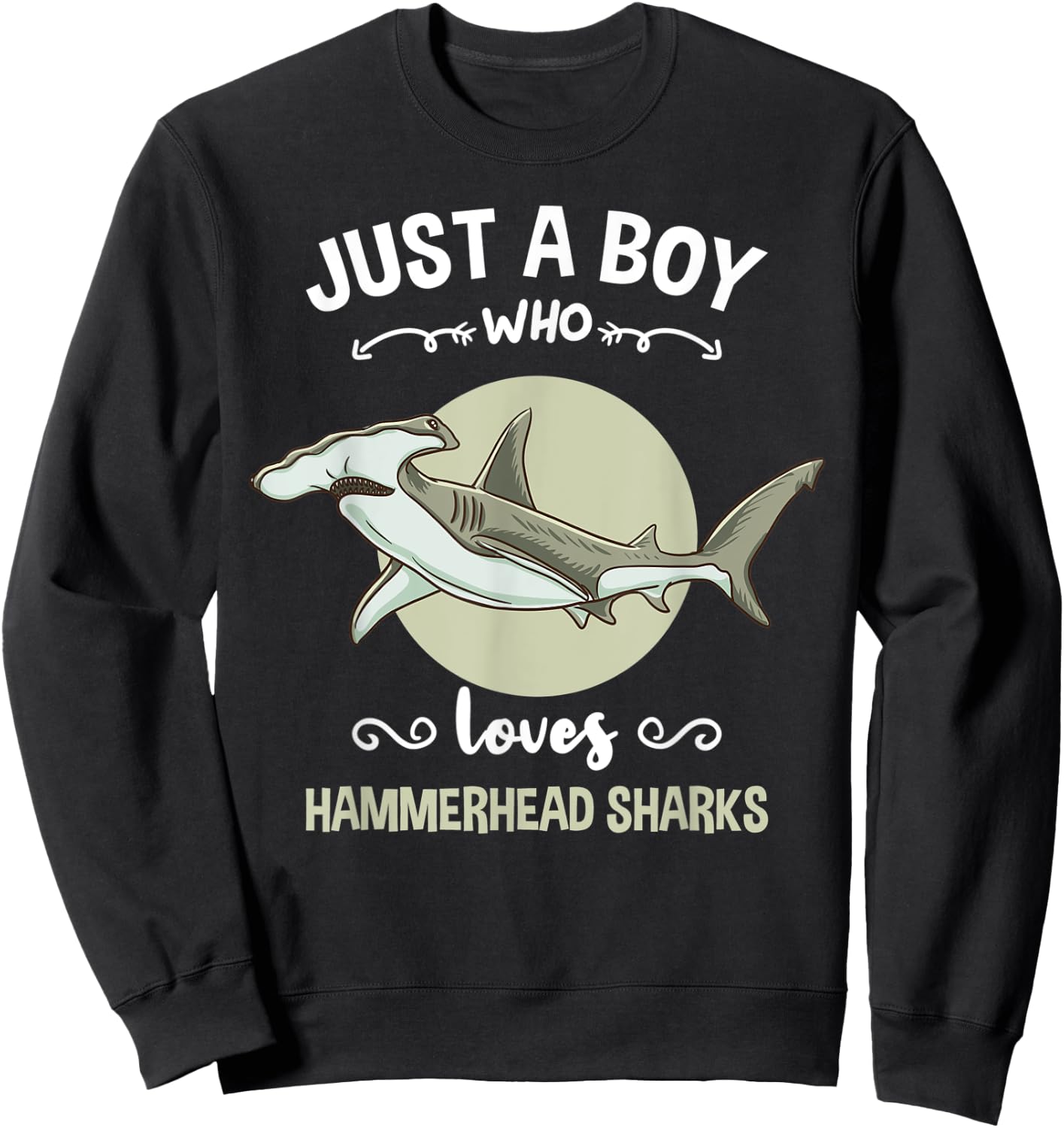 Just A Boy Who Loves Hammerhead Sharks Sweatshirt - Sweatshirt | Black