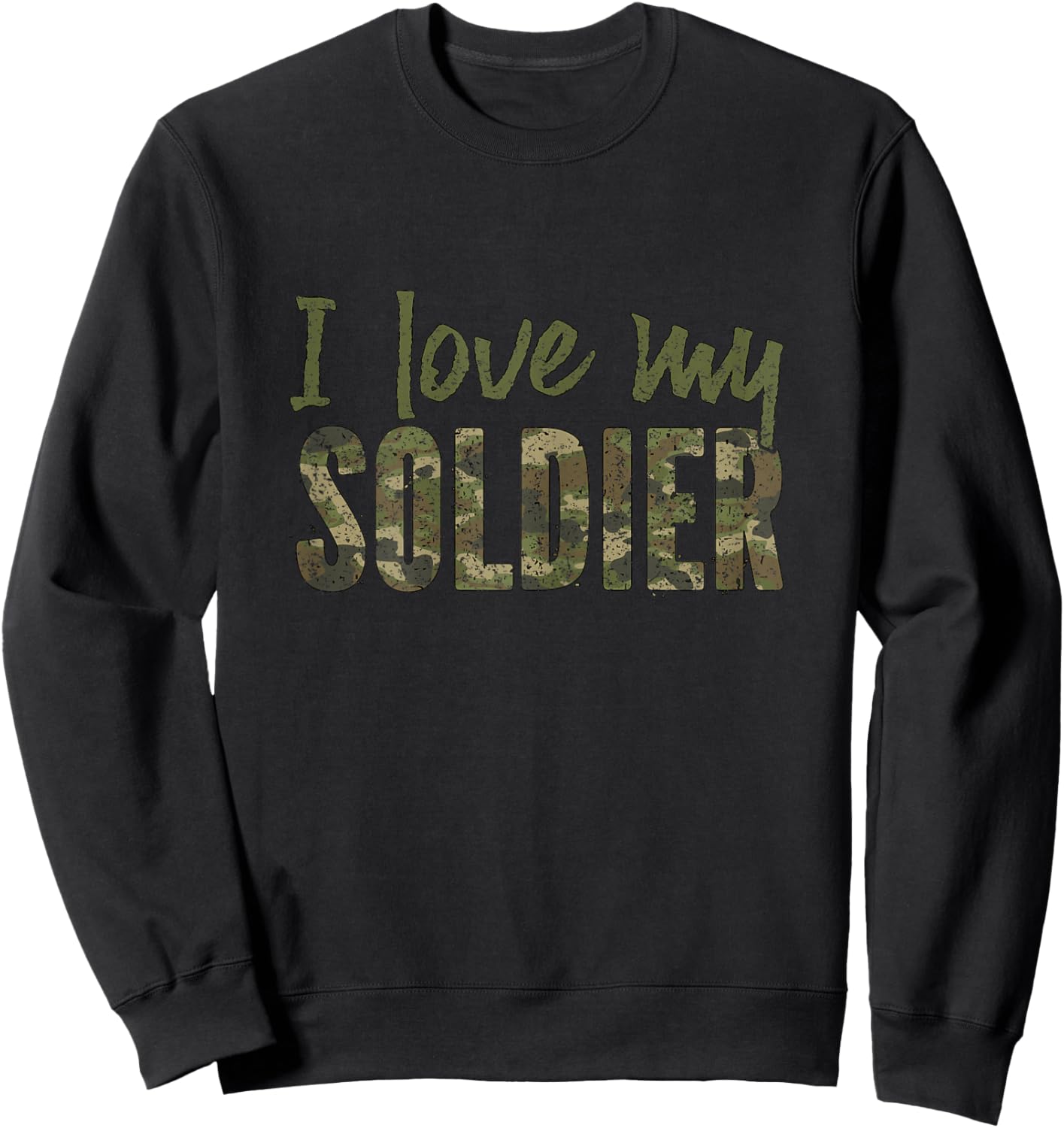 I Love My Soldier Army Girlfriend Camo Sweatshirt - Sweatshirt | Black