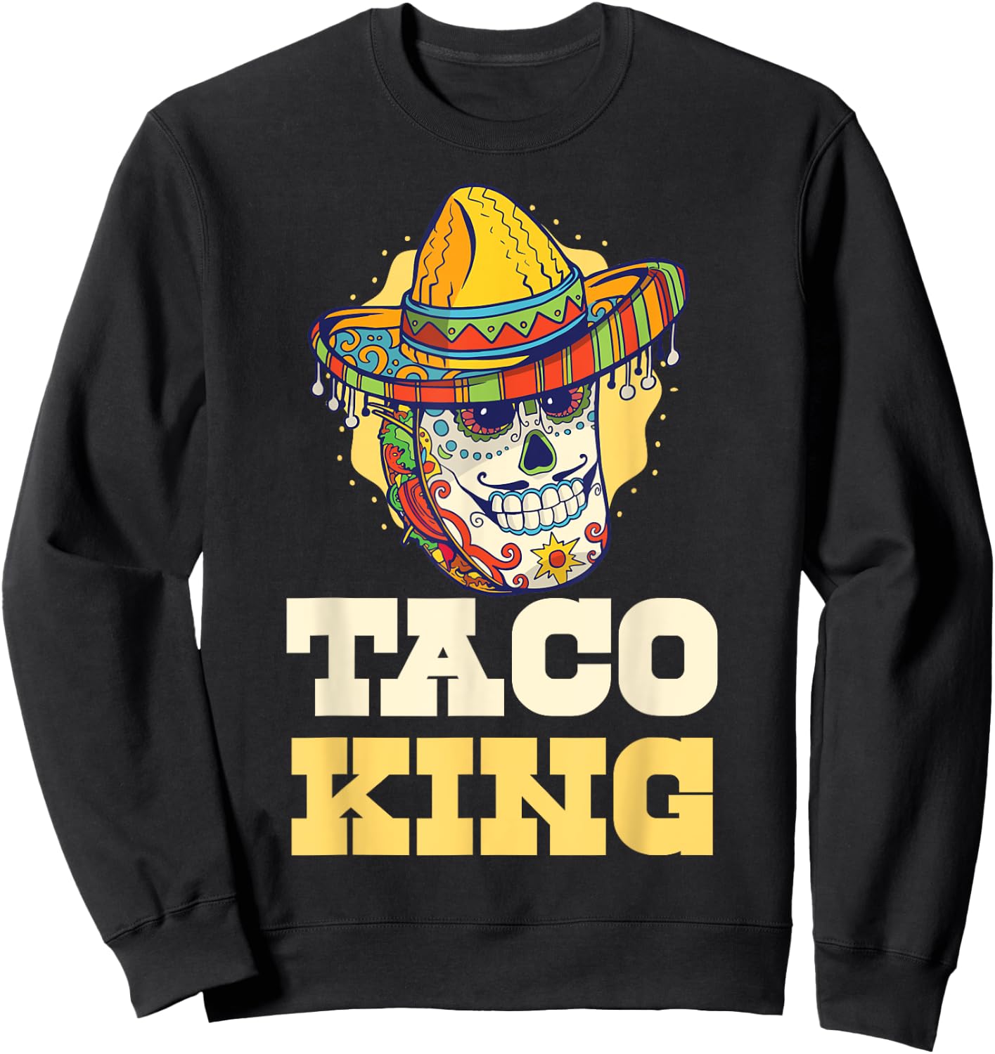 Taco King Sweatshirt - Sweatshirt | Black