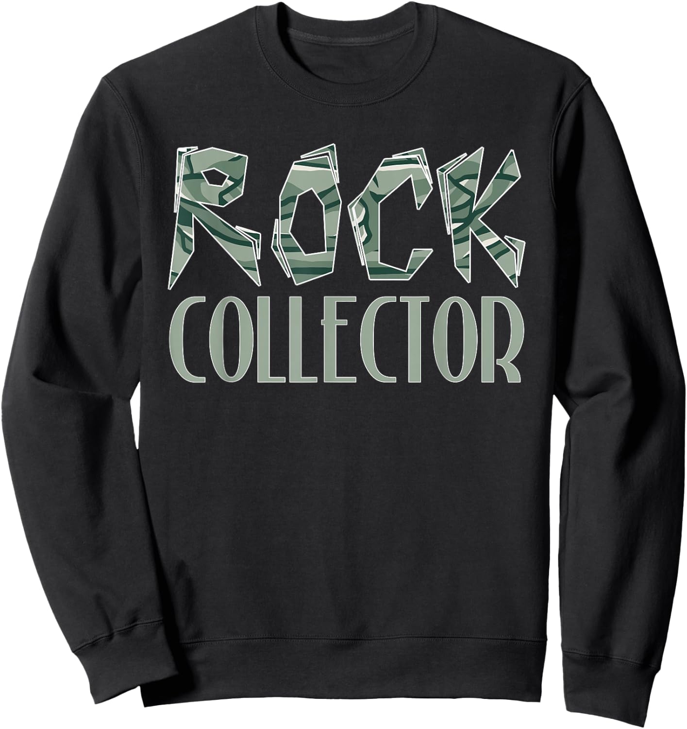 Rock Collecting Rock Collector Geology Geologist Sweatshirt - Sweatshirt | Black