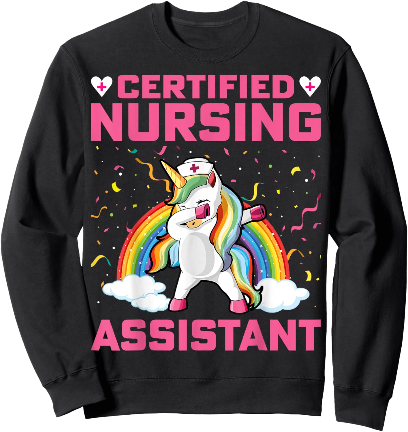Certified Nursing Assistant - Dabbing Unicorn CNA Nursing Sweatshirt - Sweatshirt | Black