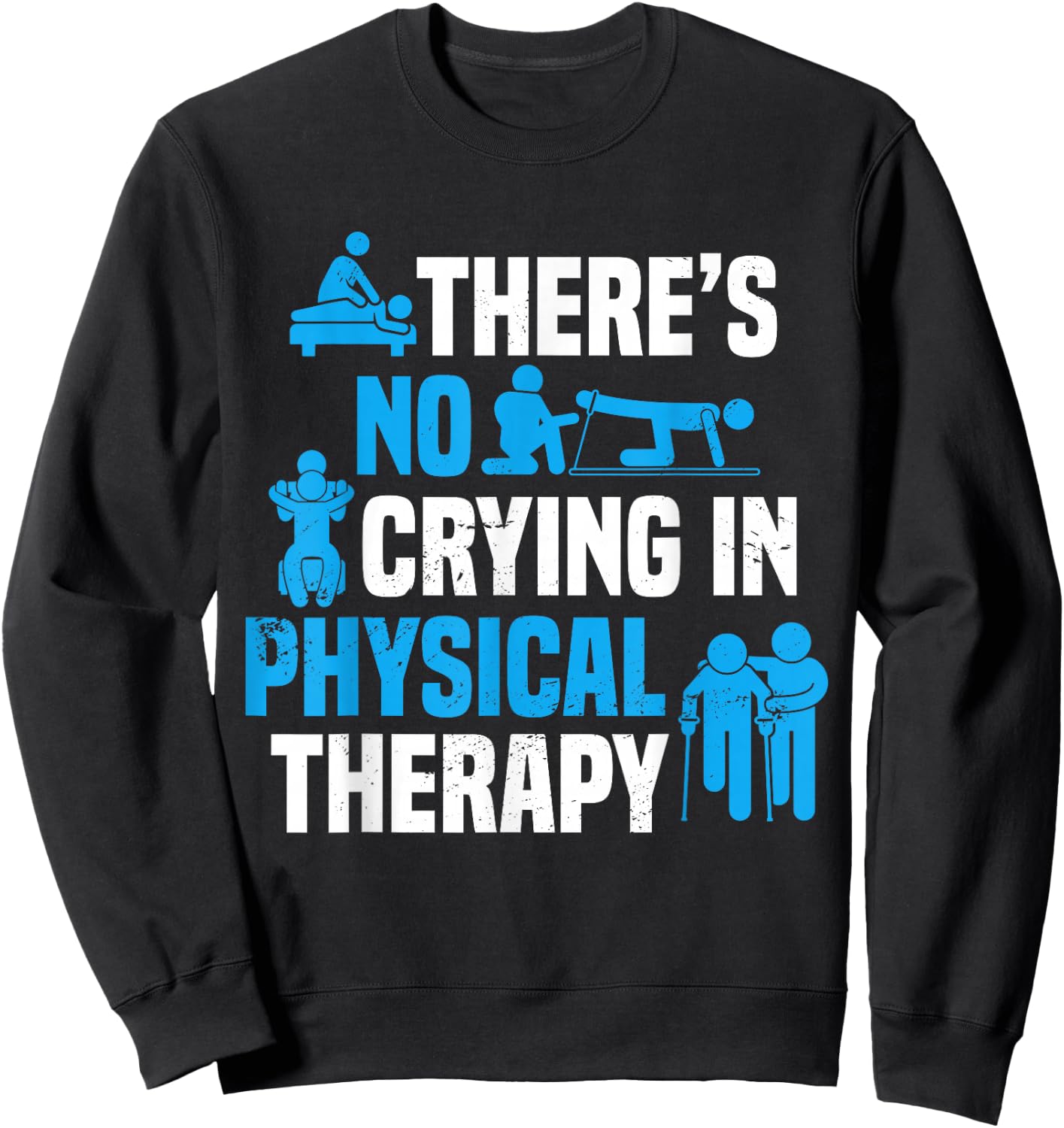 Funny Physiotherapy PT Physical Therapy Physical Therapist Sweatshirt - Sweatshirt | Black