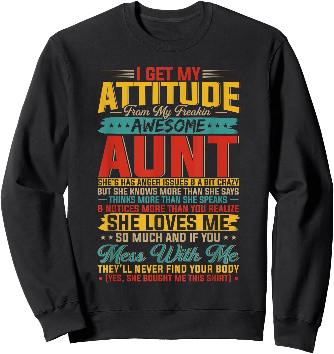 I Get My Attitude From My Freaking Awesome Aunt - Black - Small - -Kids - Vintage Casual - Letter Print - - Pull On - Classic Fit - Cotton 65%, Polyester 35% Sweatshirt - Sweatshirt | Black