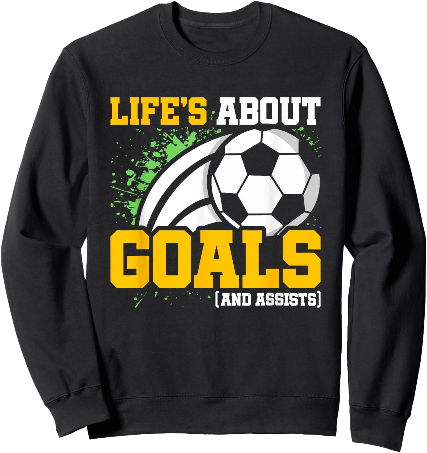 Soccer Player - Life's About Goals & Assists - Boys Soccer Sweatshirt - Sweatshirt | Black