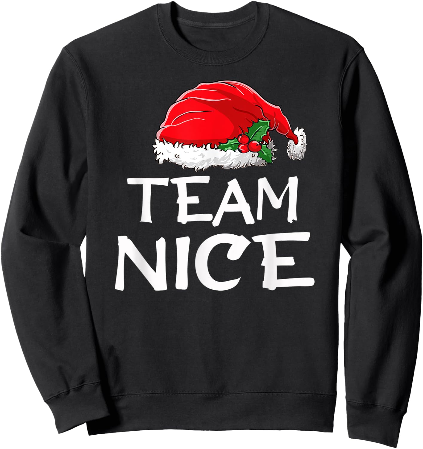 Team Nice Funny Christmas Pajamas Santa Claus Men Women Top Sweatshirt - Sweatshirt | Black