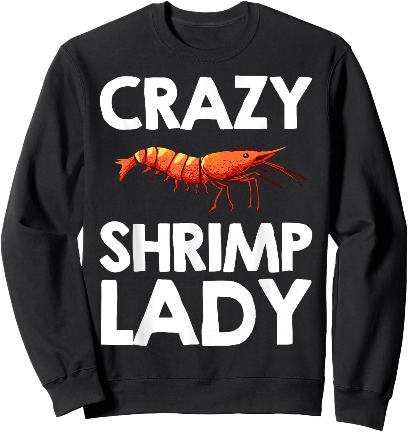 Best Shrimp Girls Culinary Chef Food Prawn Seafood Sweatshirt - Sweatshirt | Black